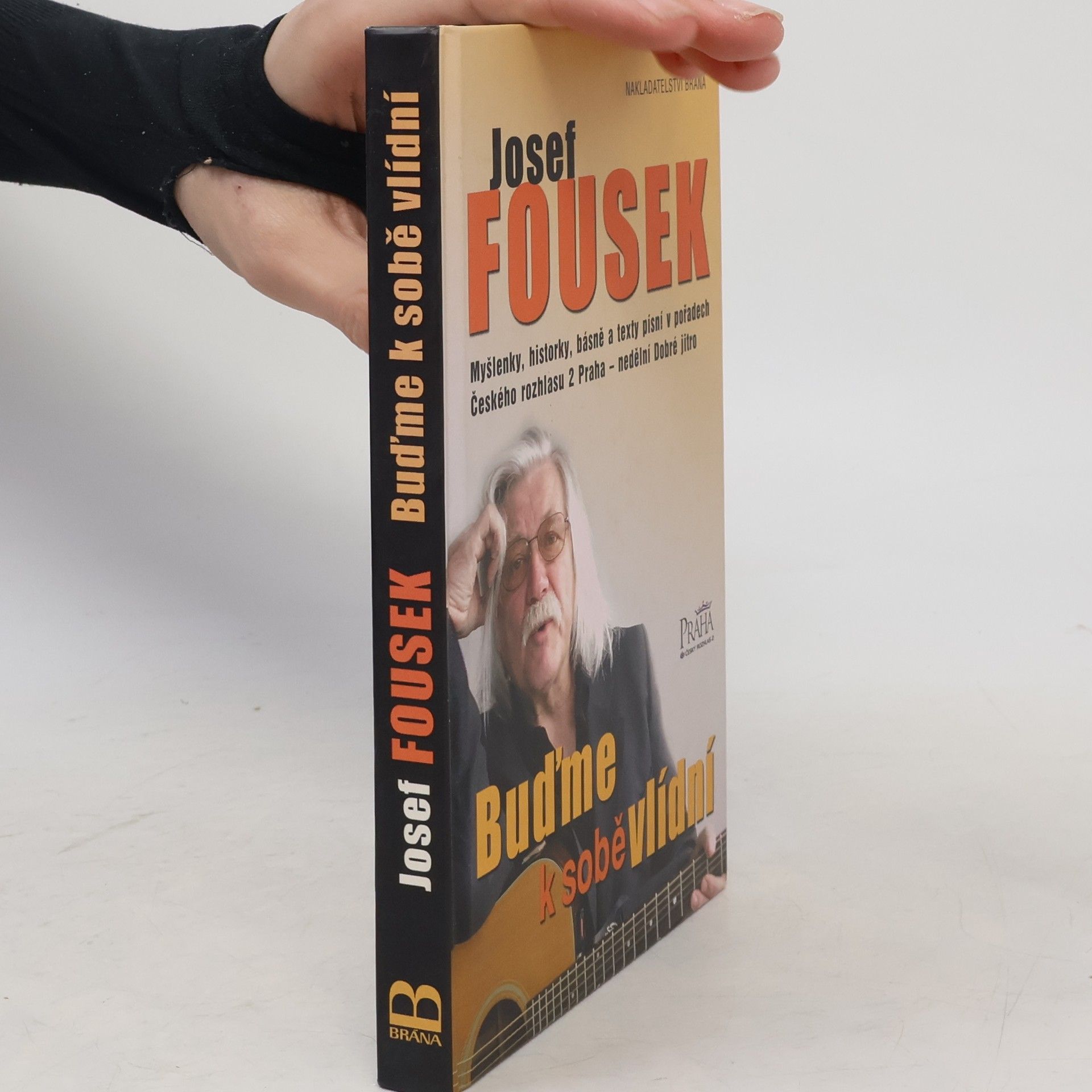Josef Fousek Buďme k sobě vlídní