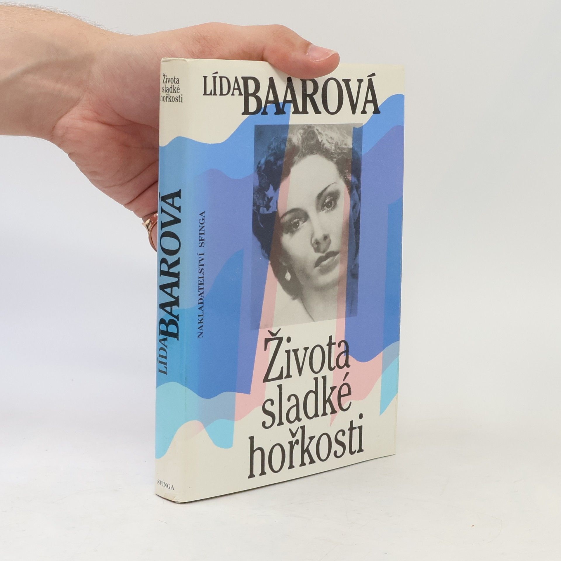 Lída Baarová Života sladké hořkosti