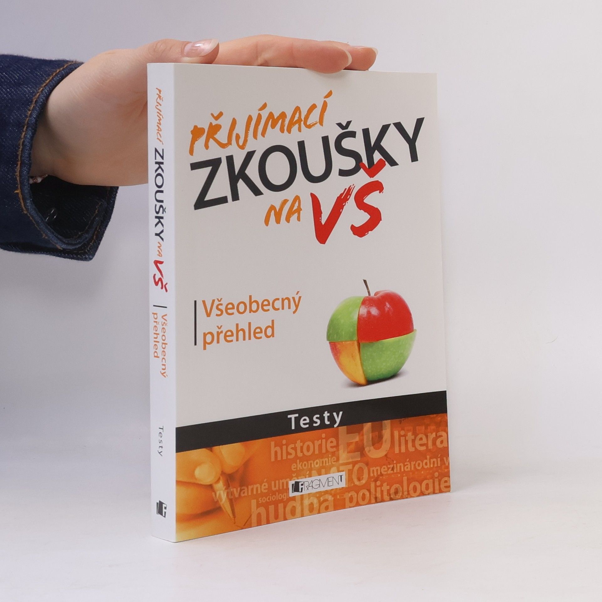 Přijímací zkoušky na VŠ : testy: Všeobecný přehled