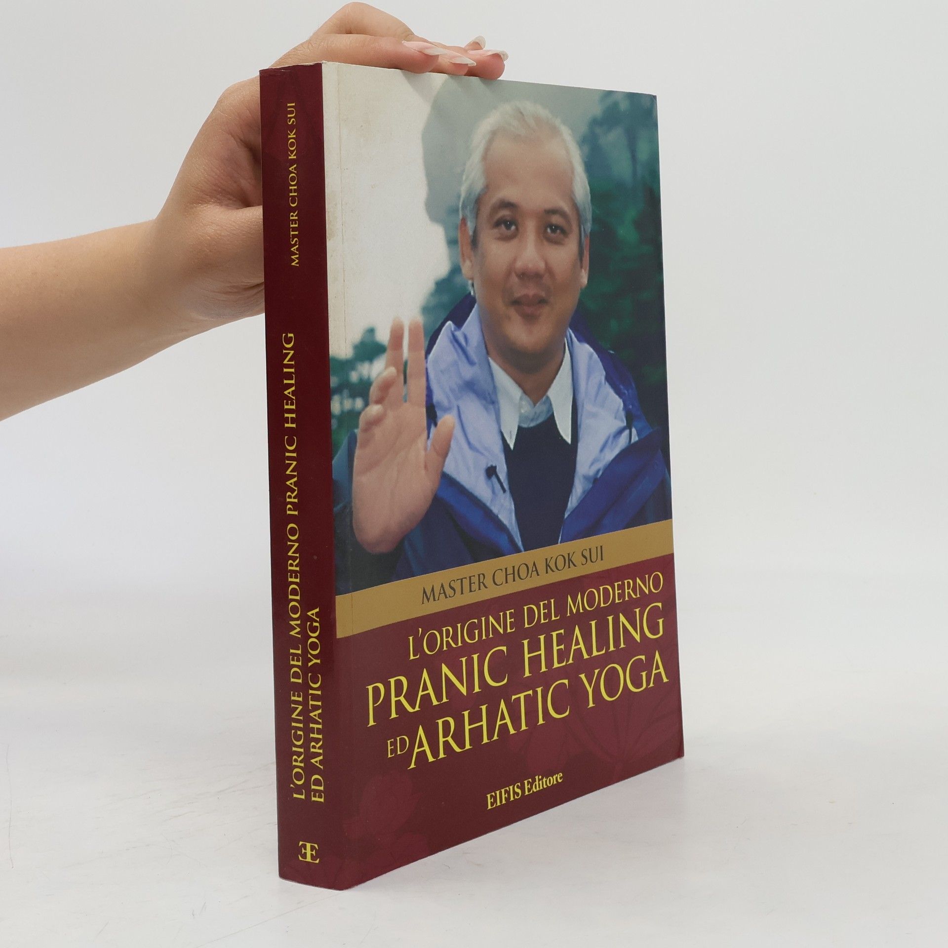 L'origine del moderno. Pranic healing e dell'arhatic yoga