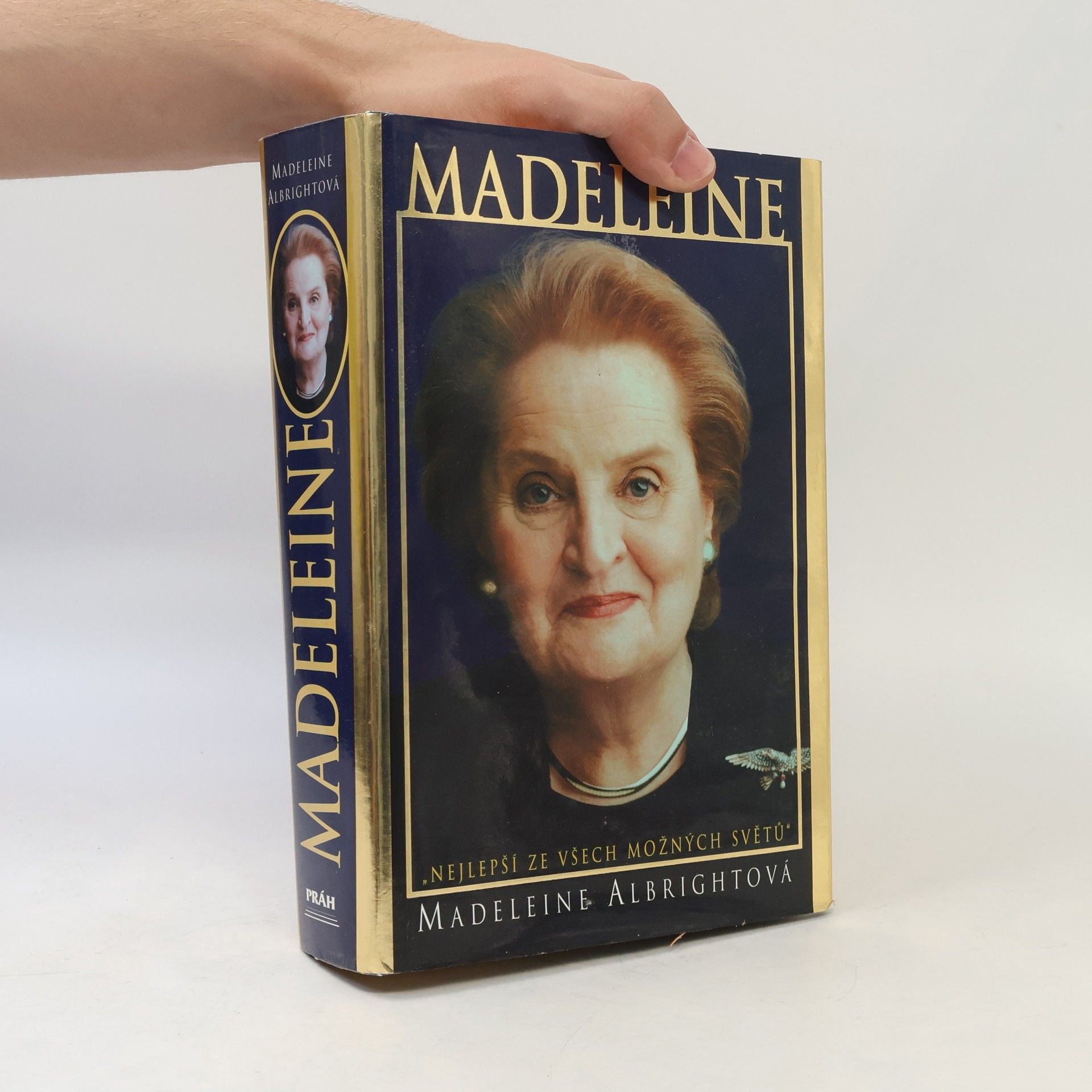 Madeleine Albright Madeleine. "Nejlepší ze všech možných světů"