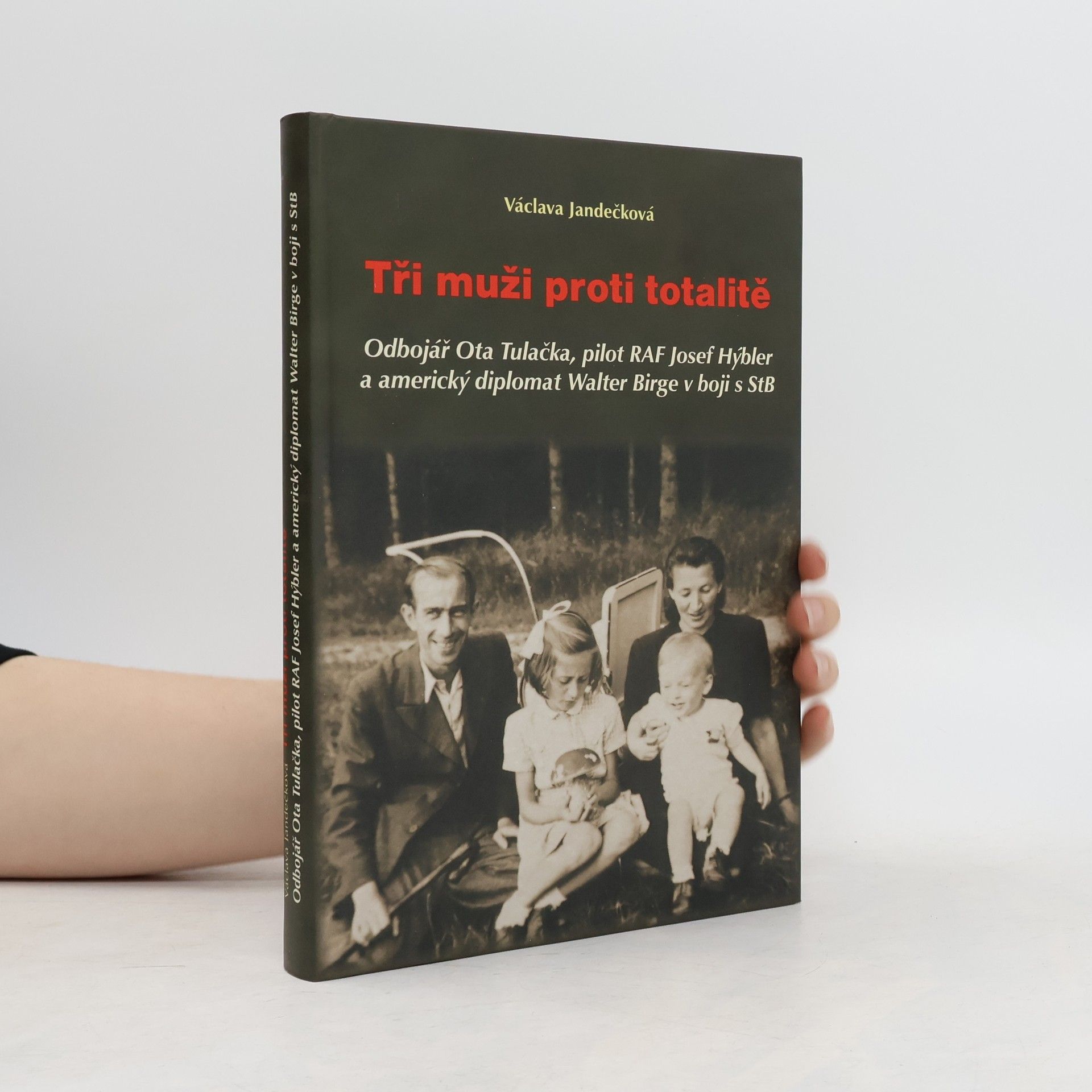 Václava Jandečková Tři muži proti totalitě