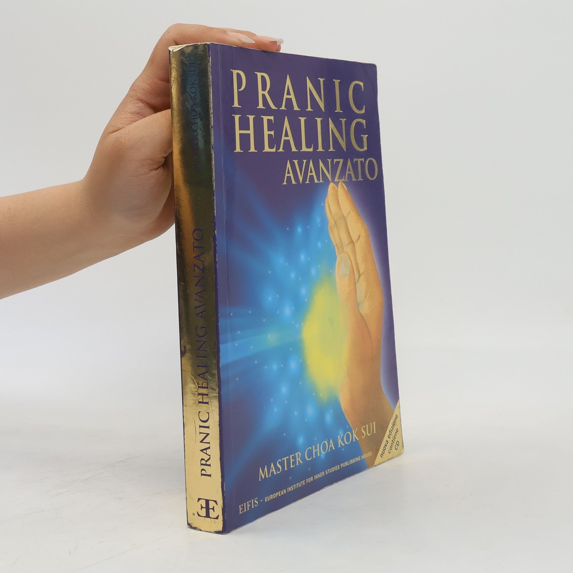 Pranic Healing Avanzato - nuova edizione contiene CD