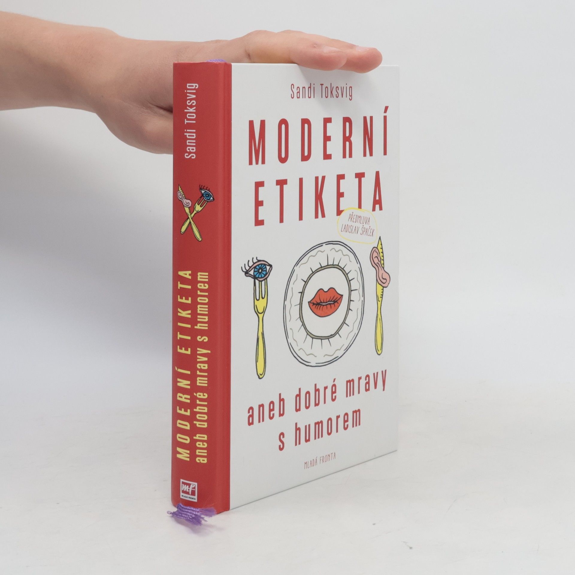 Petr Kotouš Moderní etiketa, aneb, Dobré mravy s humorem