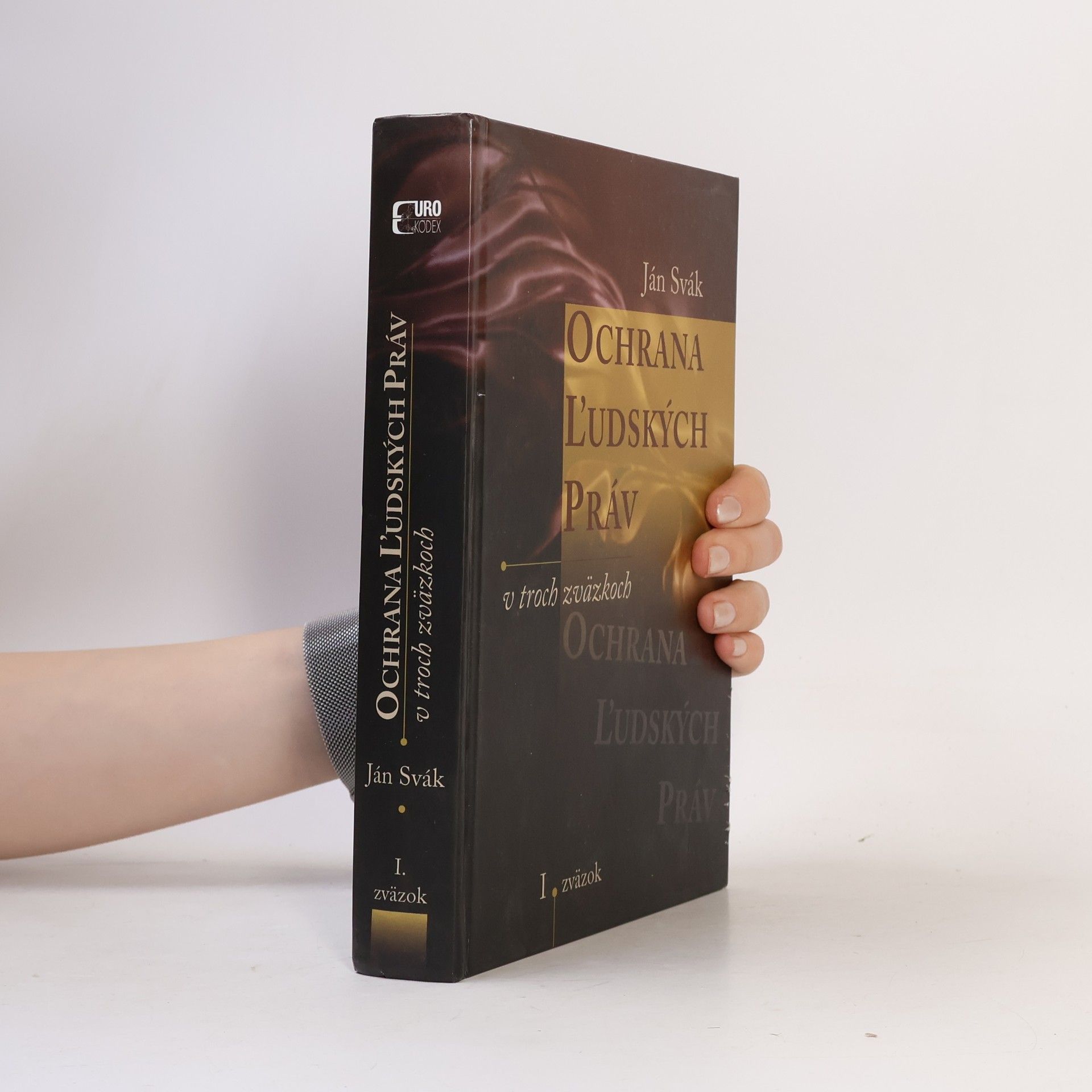 Ján Svák Ochrana ľudských práv v troch zväzkoch (Komplet - čtyři svazky)