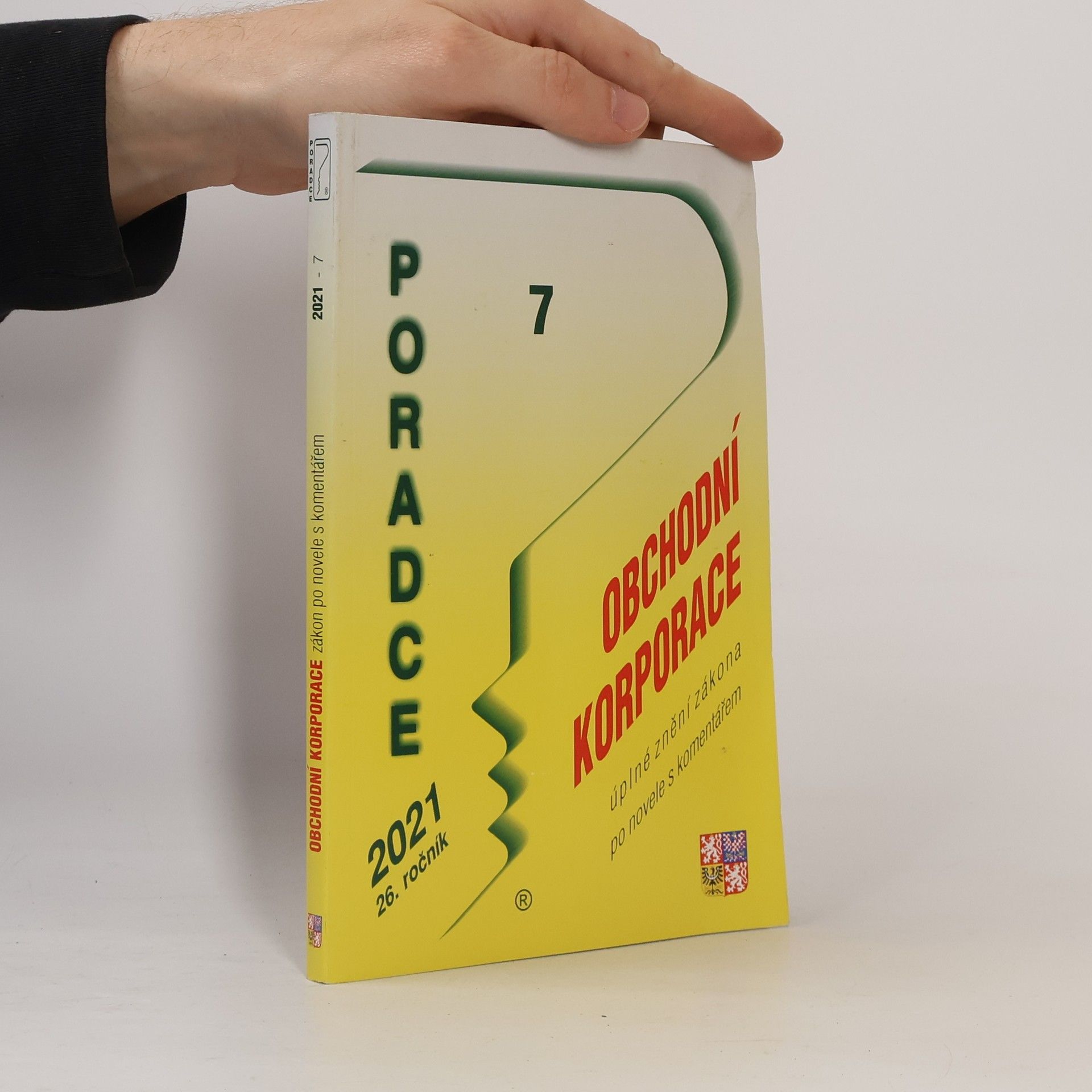 Autorenkollektiv Poradce - 7: Obchodní korporace - 26. ročník
