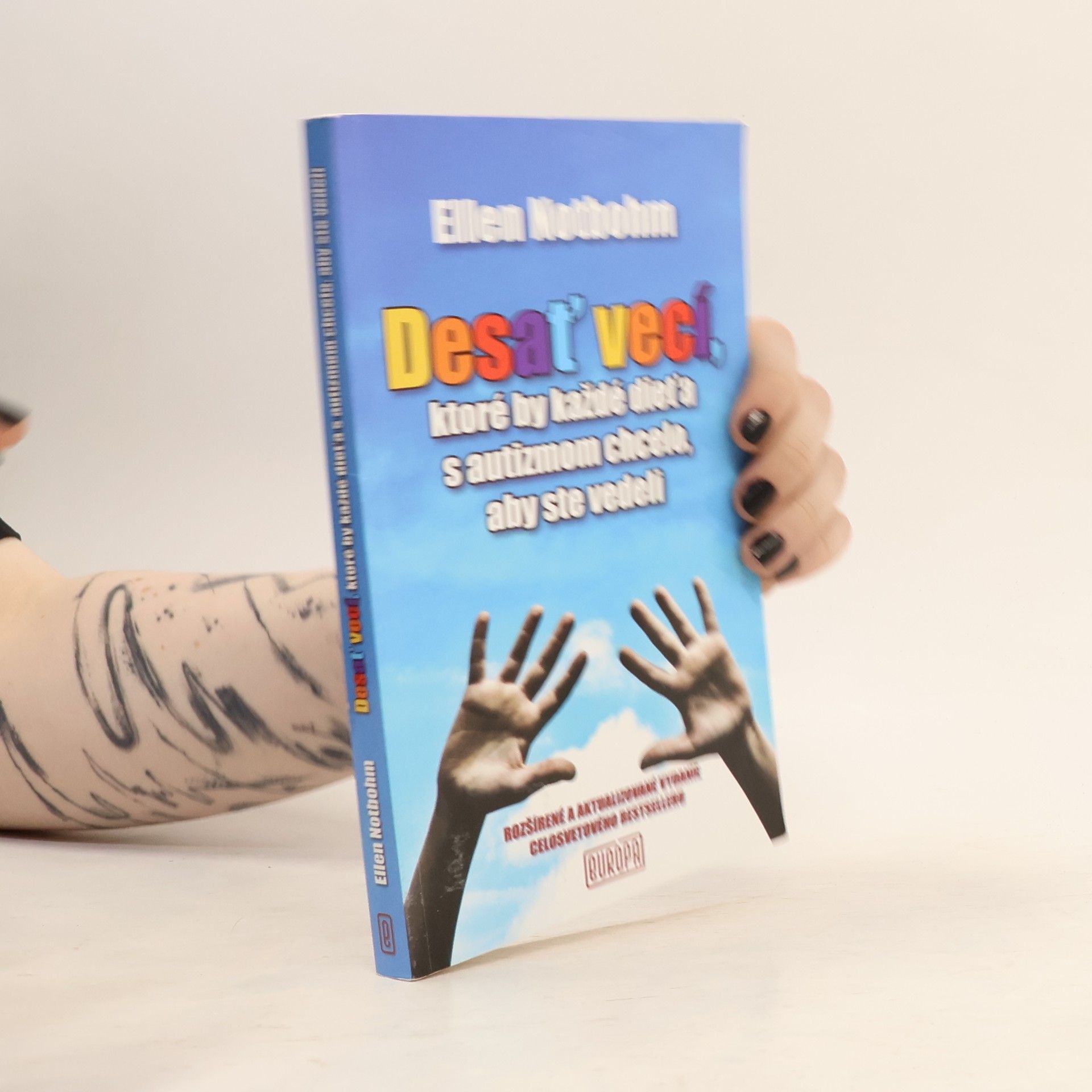 Ellen Notbohm Desať vecí, ktoré by každé dieťa s autizmom chcelo, aby ste vedeli