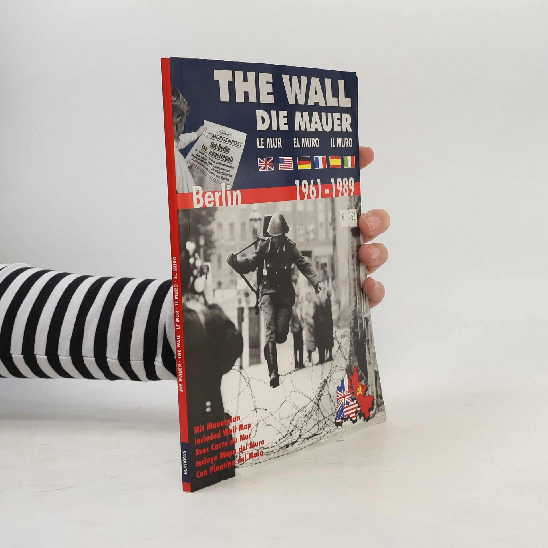 Günter Nooke The Wall / Die Mauer / Le Mur / El Muro / Il Muro