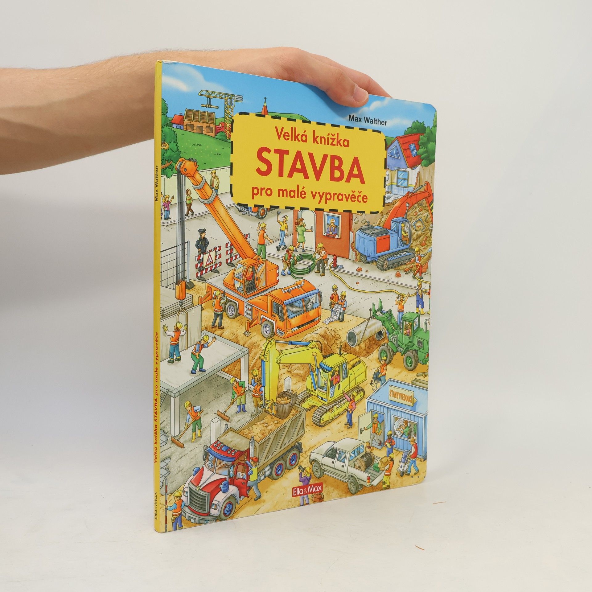 Max Walther Stavba - Velká knížka pro malé vypravěče