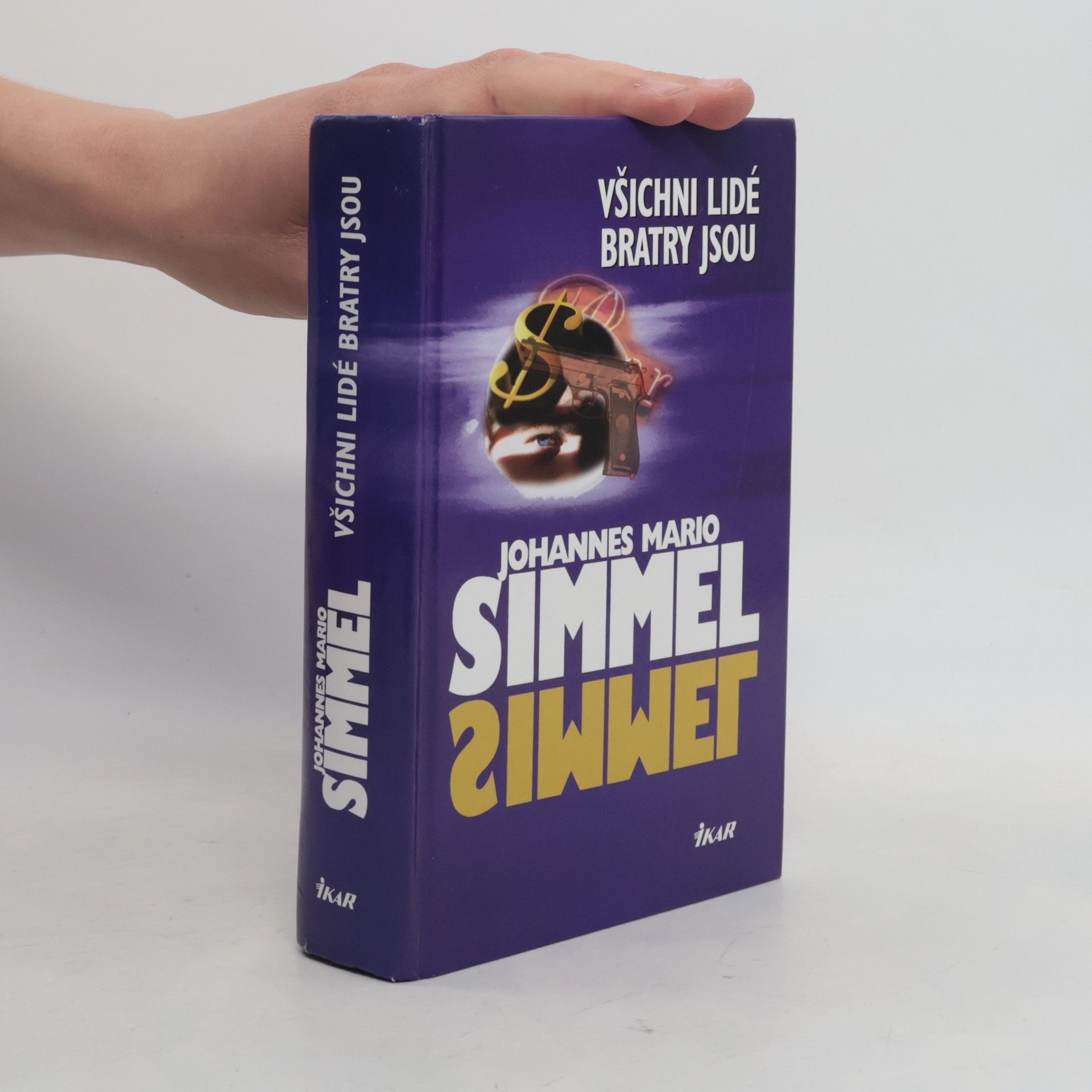 Johannes Mario Simmel Všichni lidé bratry jsou