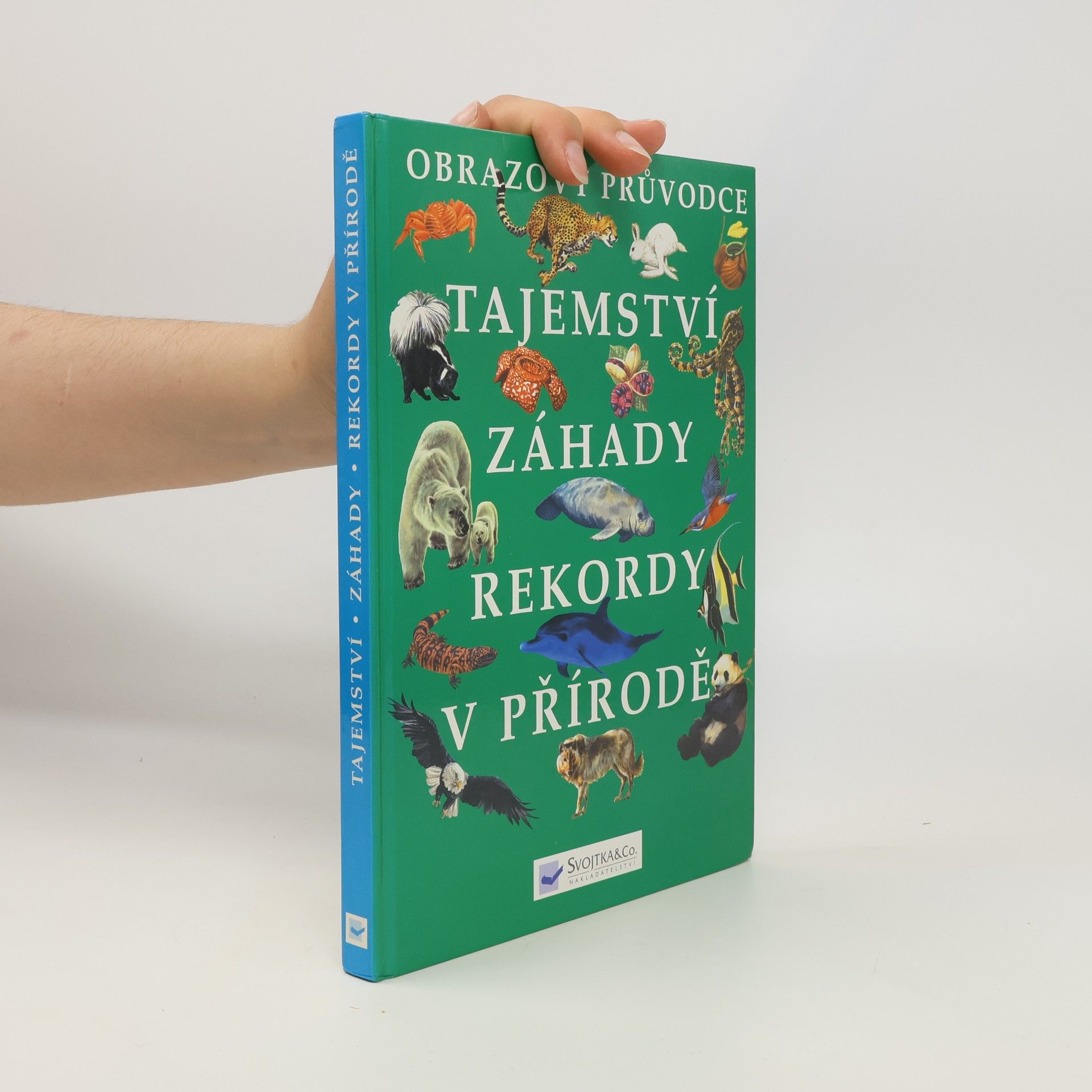 Kolektiv autorů Tajemství, záhady, rekordy v přírodě