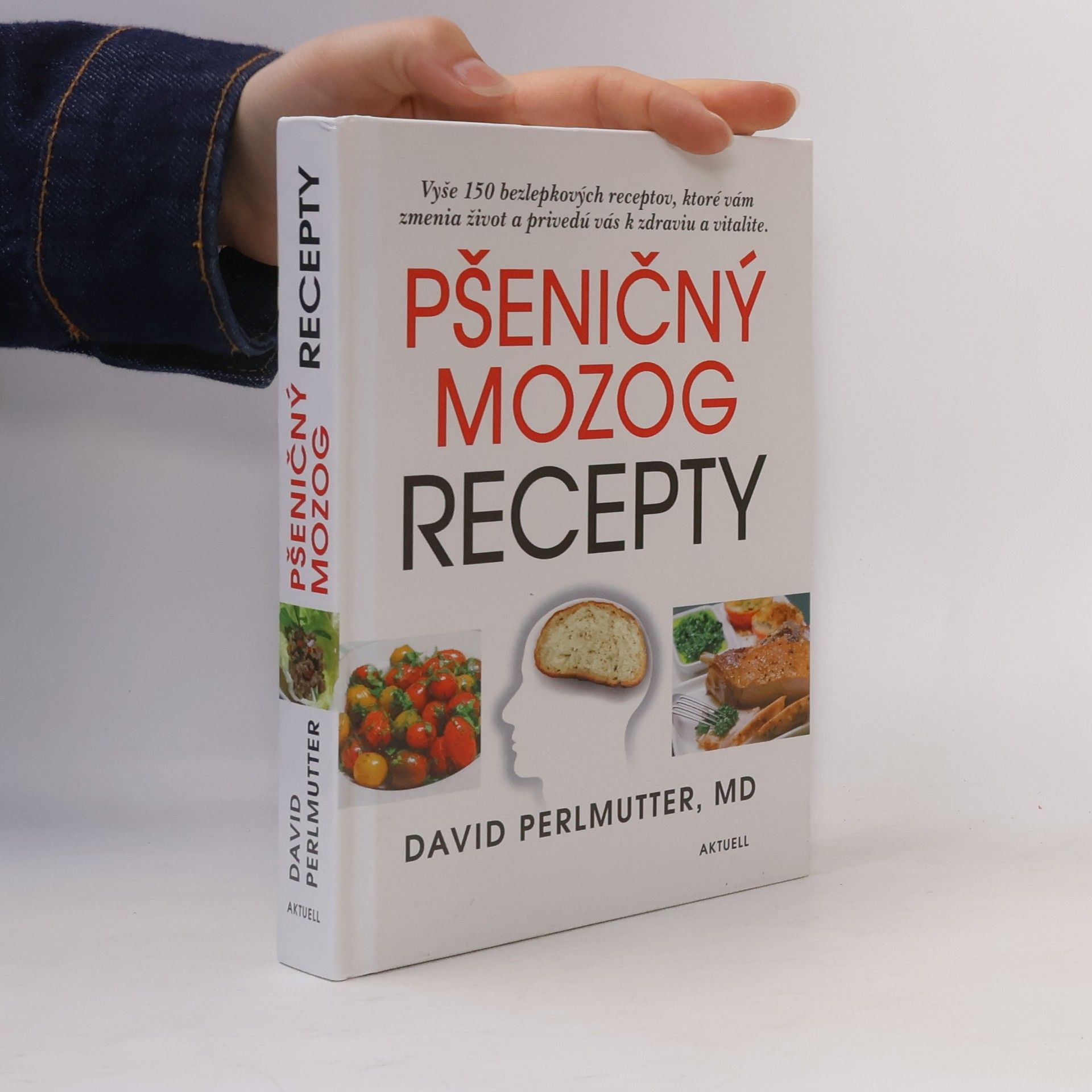 David Perlmutter Pšeničný mozog - Recepty
