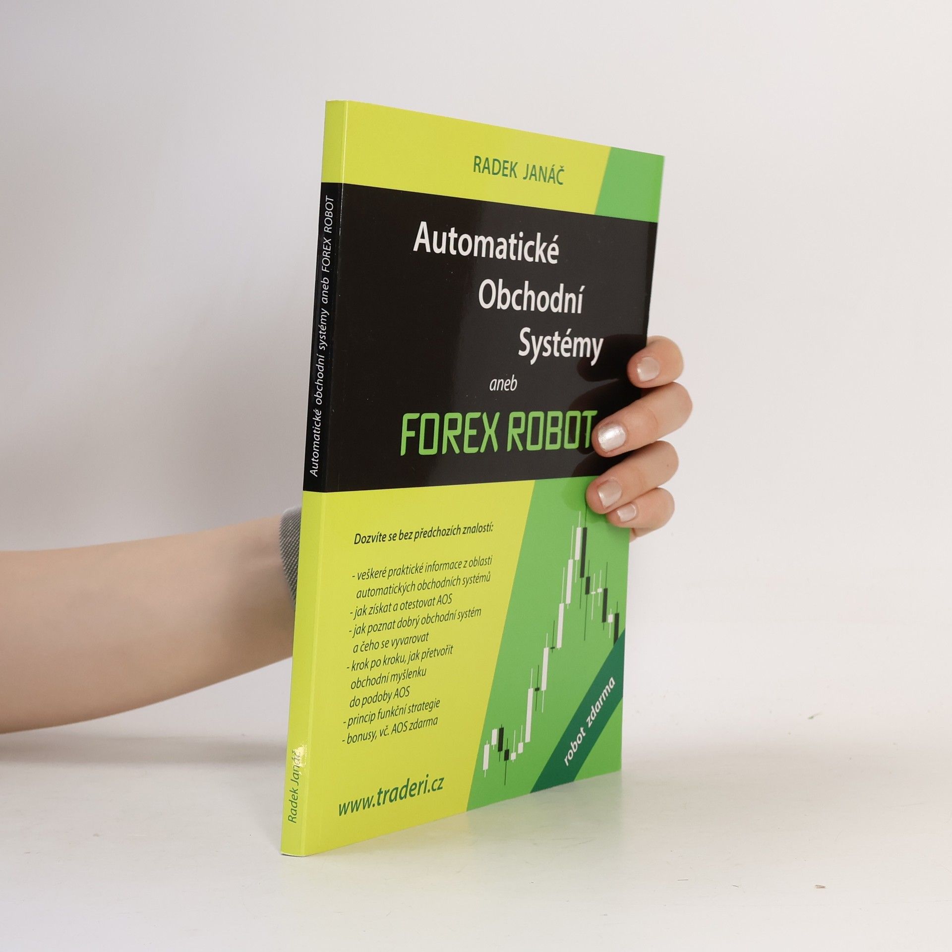 Radek Janáč Automatické obchodní systémy aneb Forex Robot