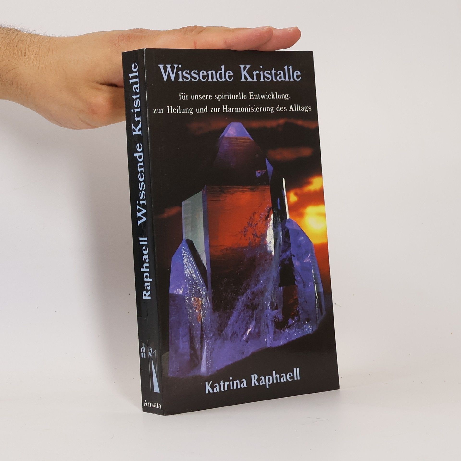 Katrina Raphaell Wissende Kristalle