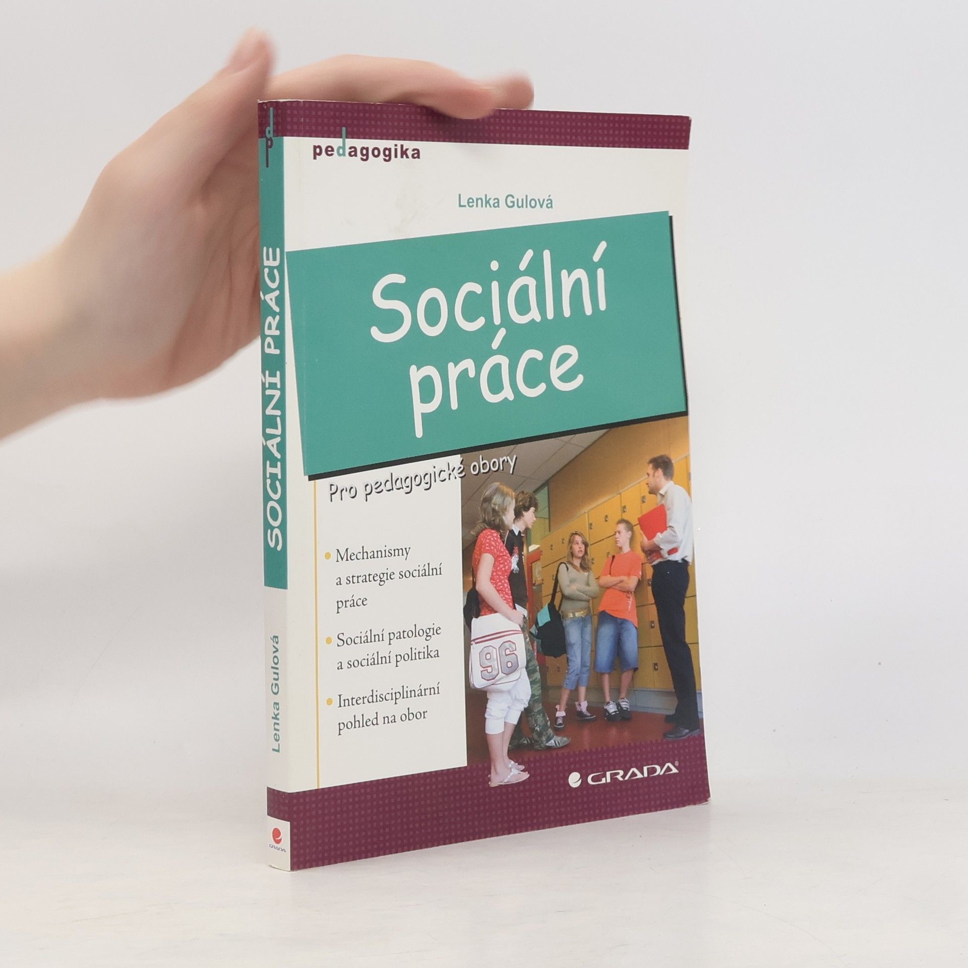 Lenka Gulová Sociální práce : pro pedagogické obory