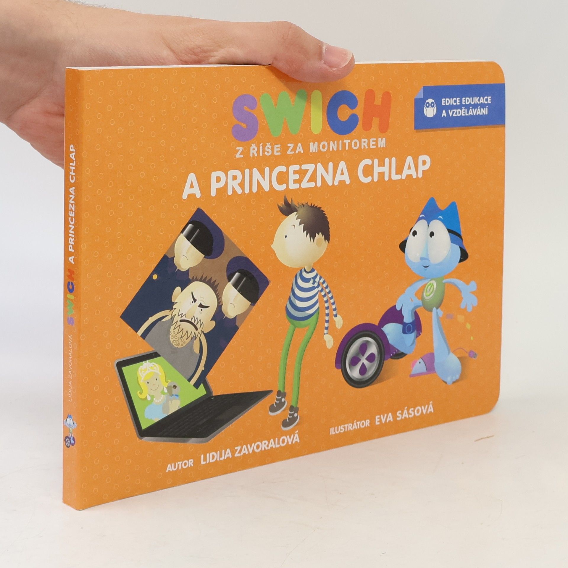 Lidija Zavoralová Swich z říše za monitorem a princezna chlap