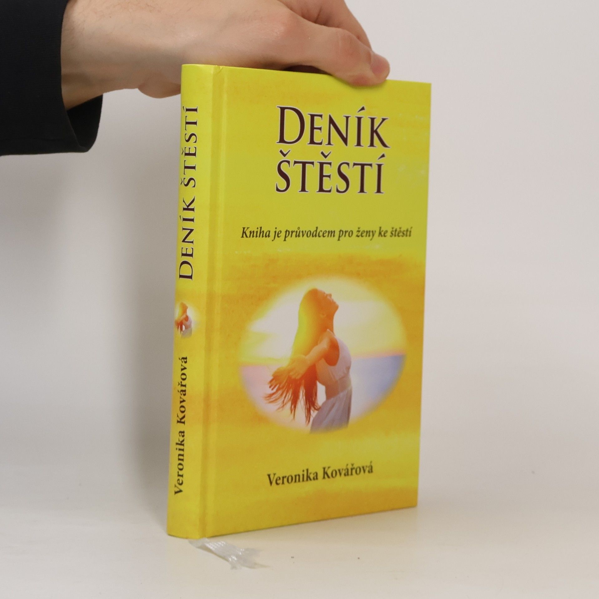 Veronika Kovářová Deník štěstí. Kniha je průvodcem pro ženy ke štěstí