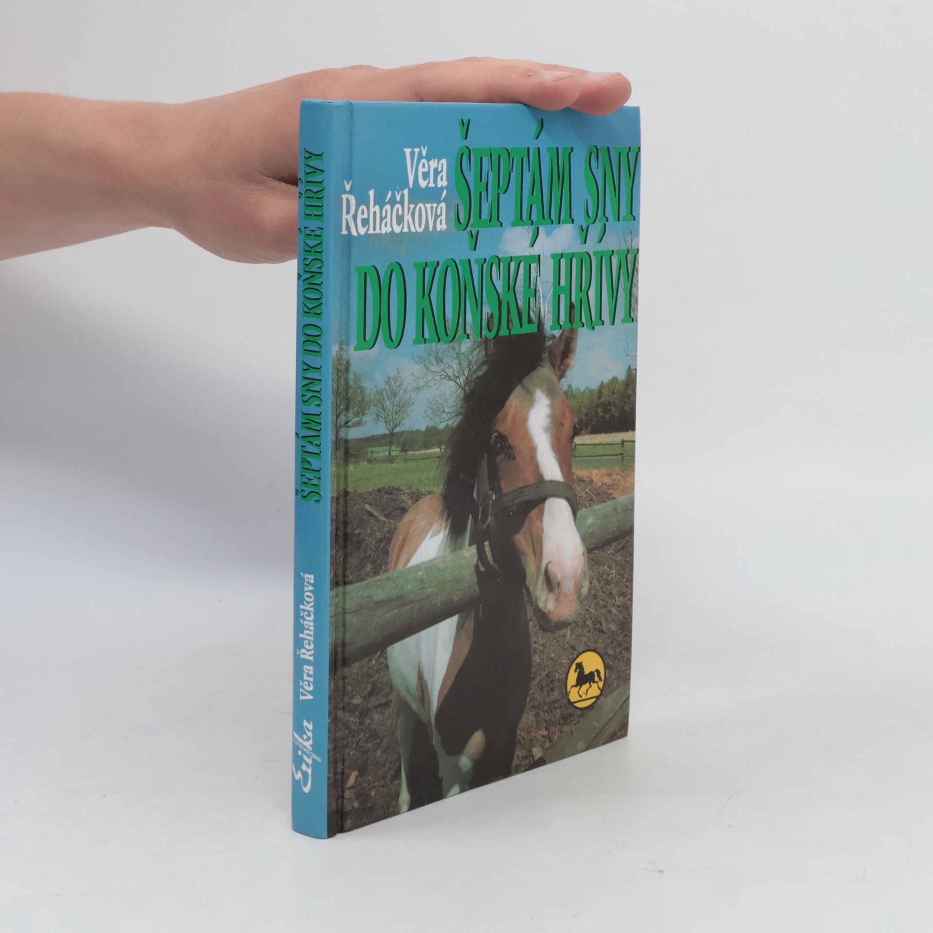 Věra Řeháčková Šeptám sny do koňské hřívy