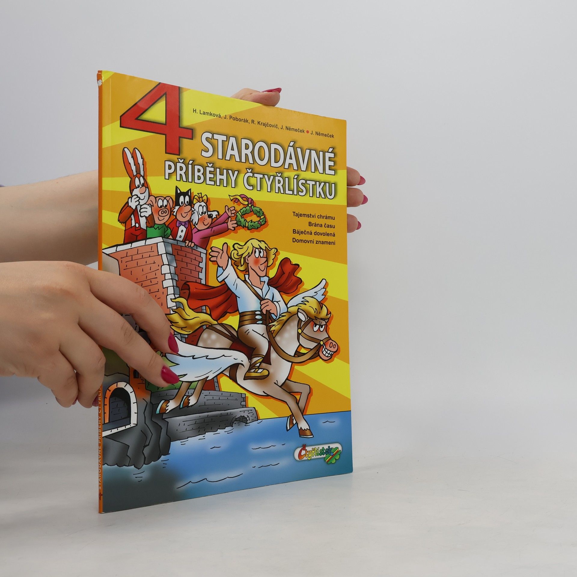 Hana Lamková 4 starodávné příběhy Čtyřlístku