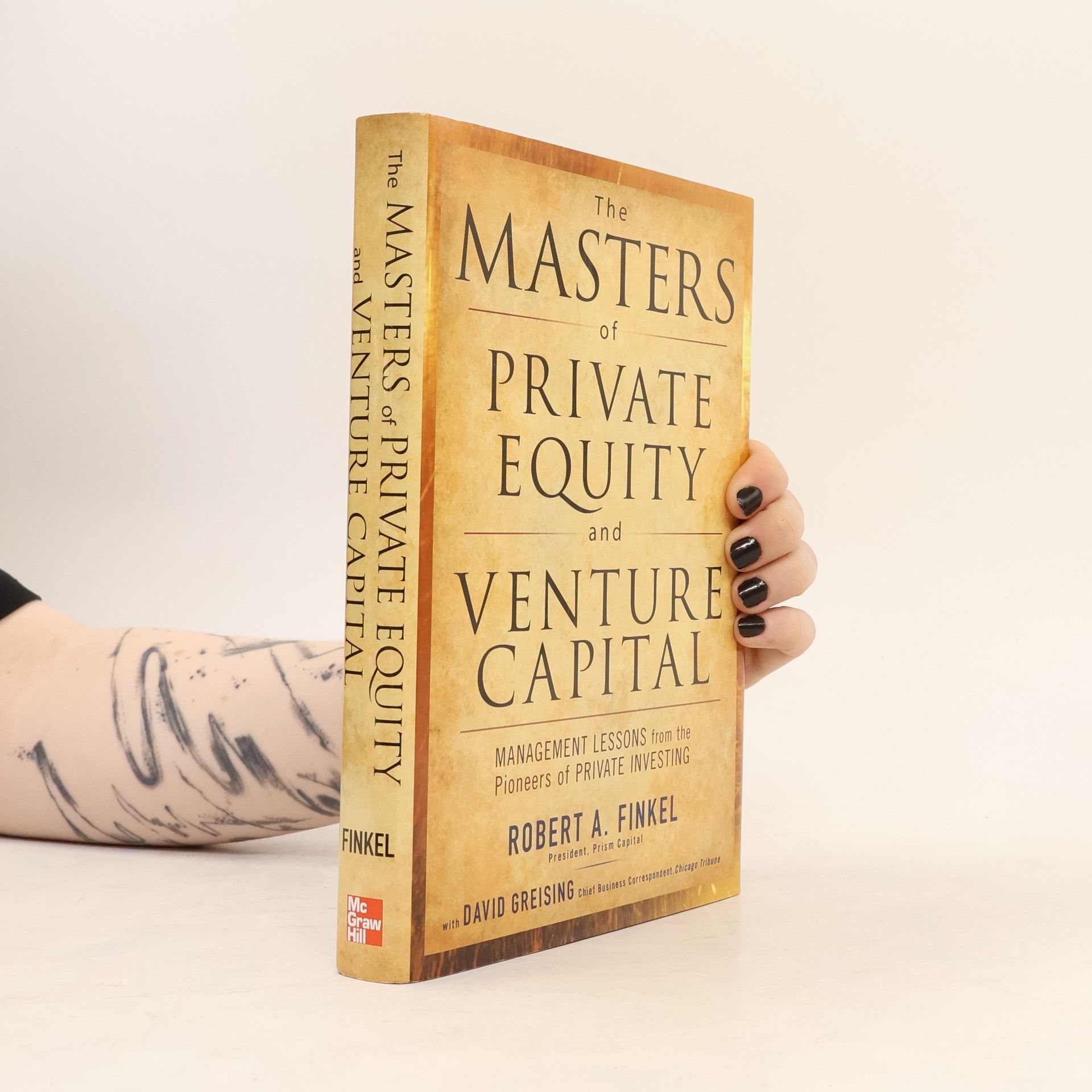David Greising The Masters of Private Equity and Venture Capital