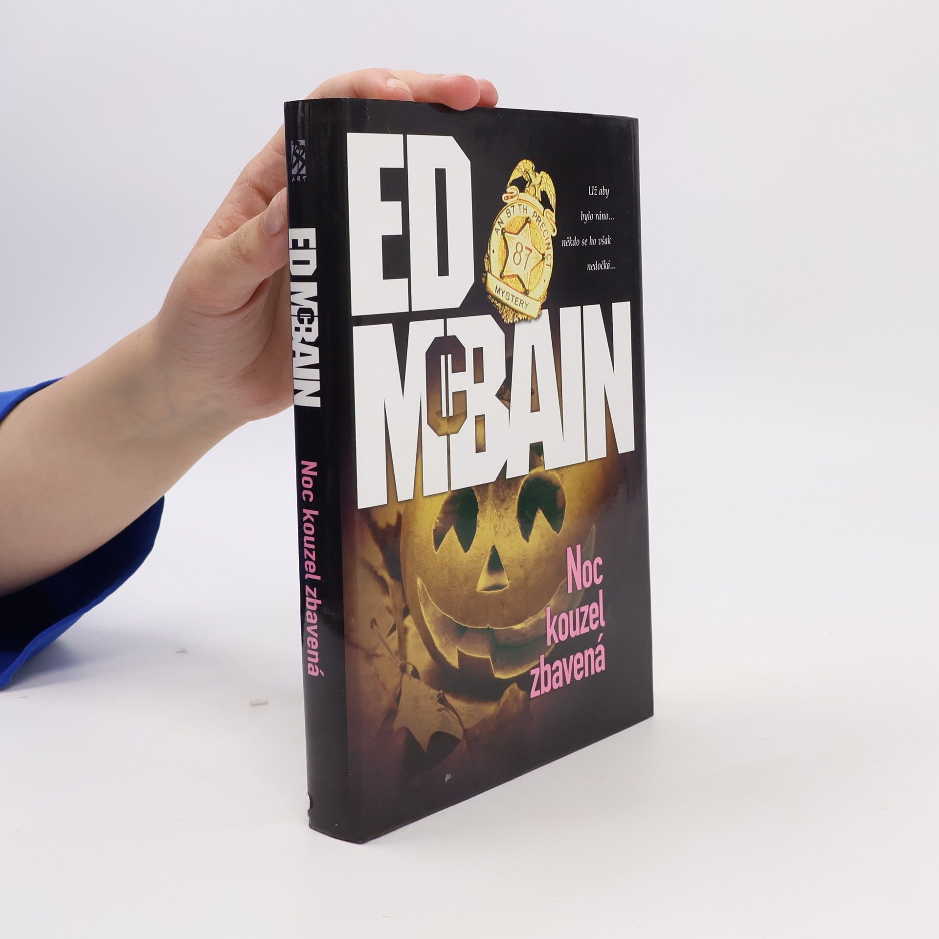 Ed McBain Noc kouzel zbavená. Román z 87. revíru