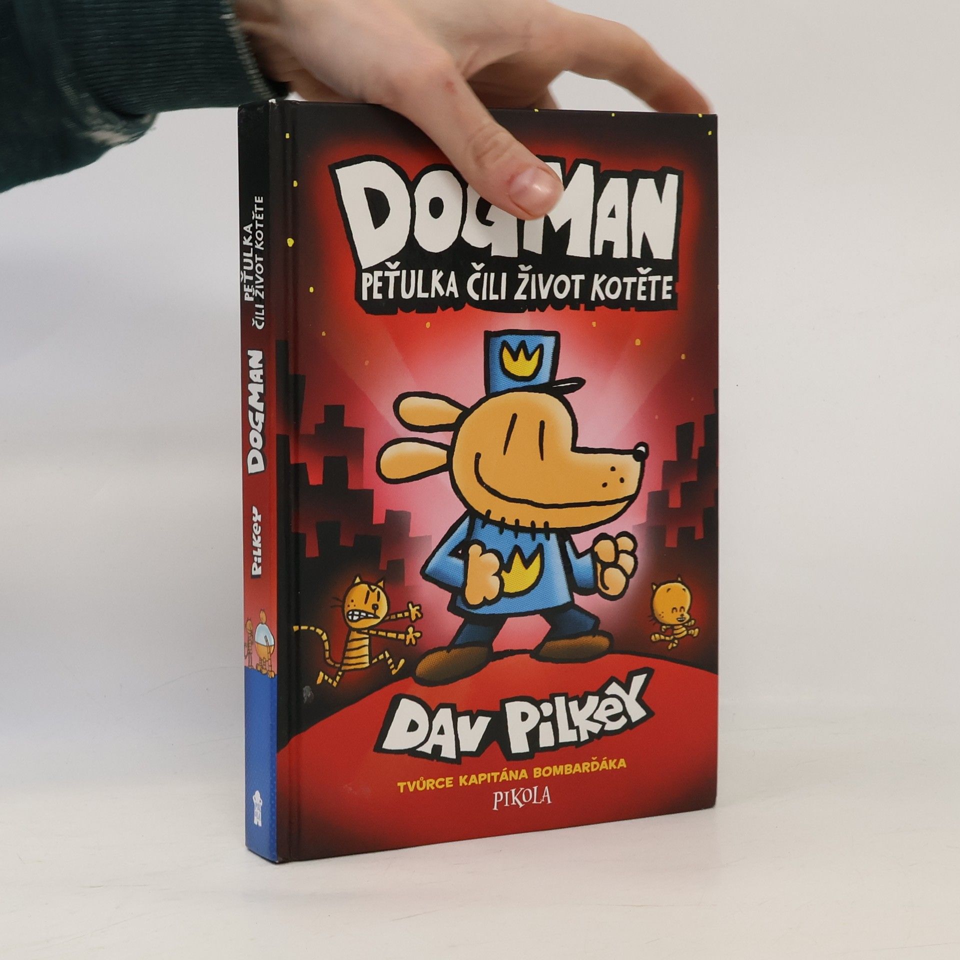 Dav Pilkey Dogman. Peťulka, čili, život kotěte