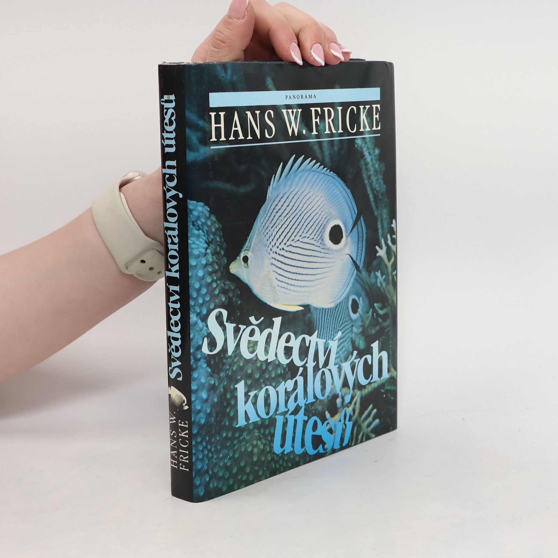 Hans W. Fricke Svědectví korálových útesů