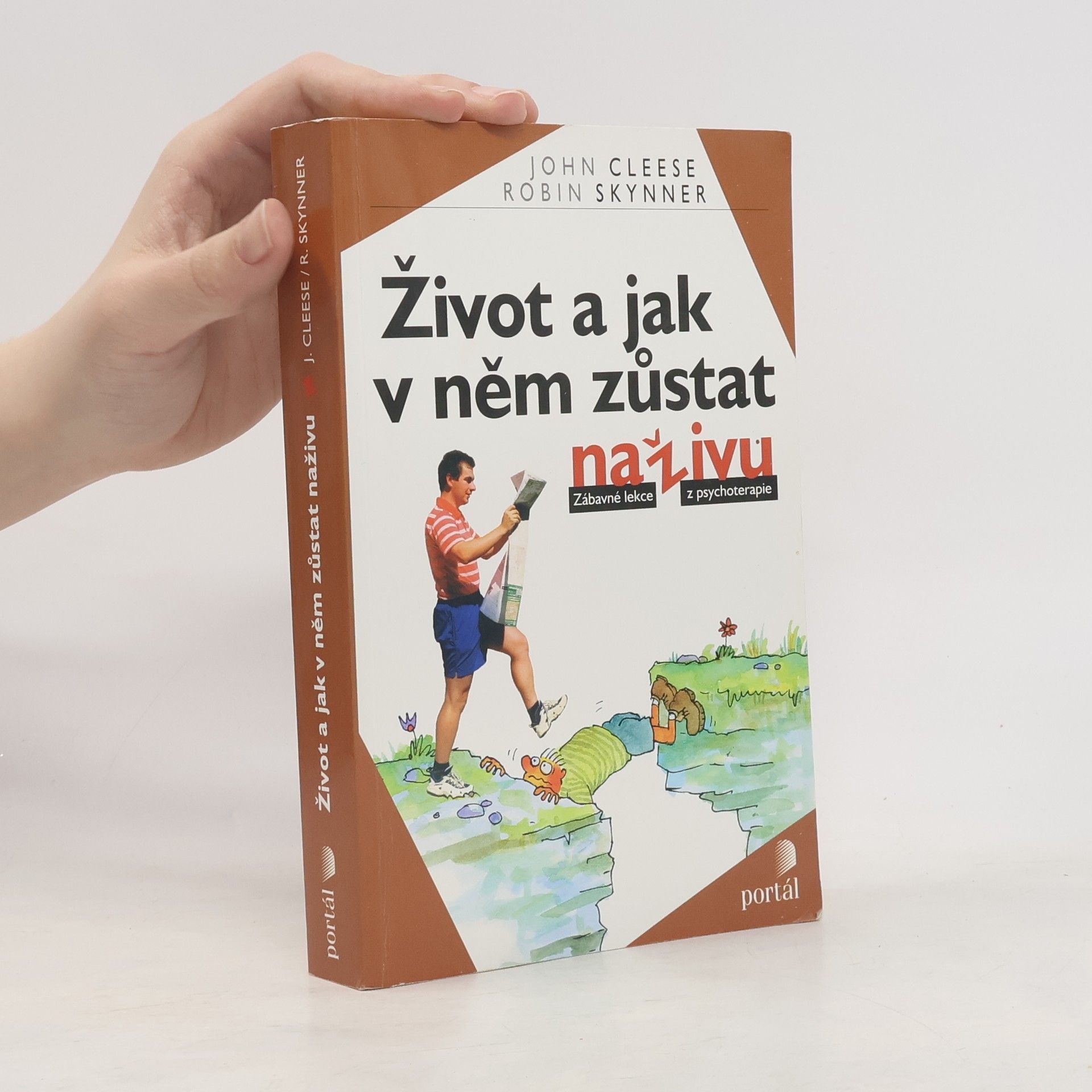 A. C. Robin Skynner Život a jak v něm zůstat naživu