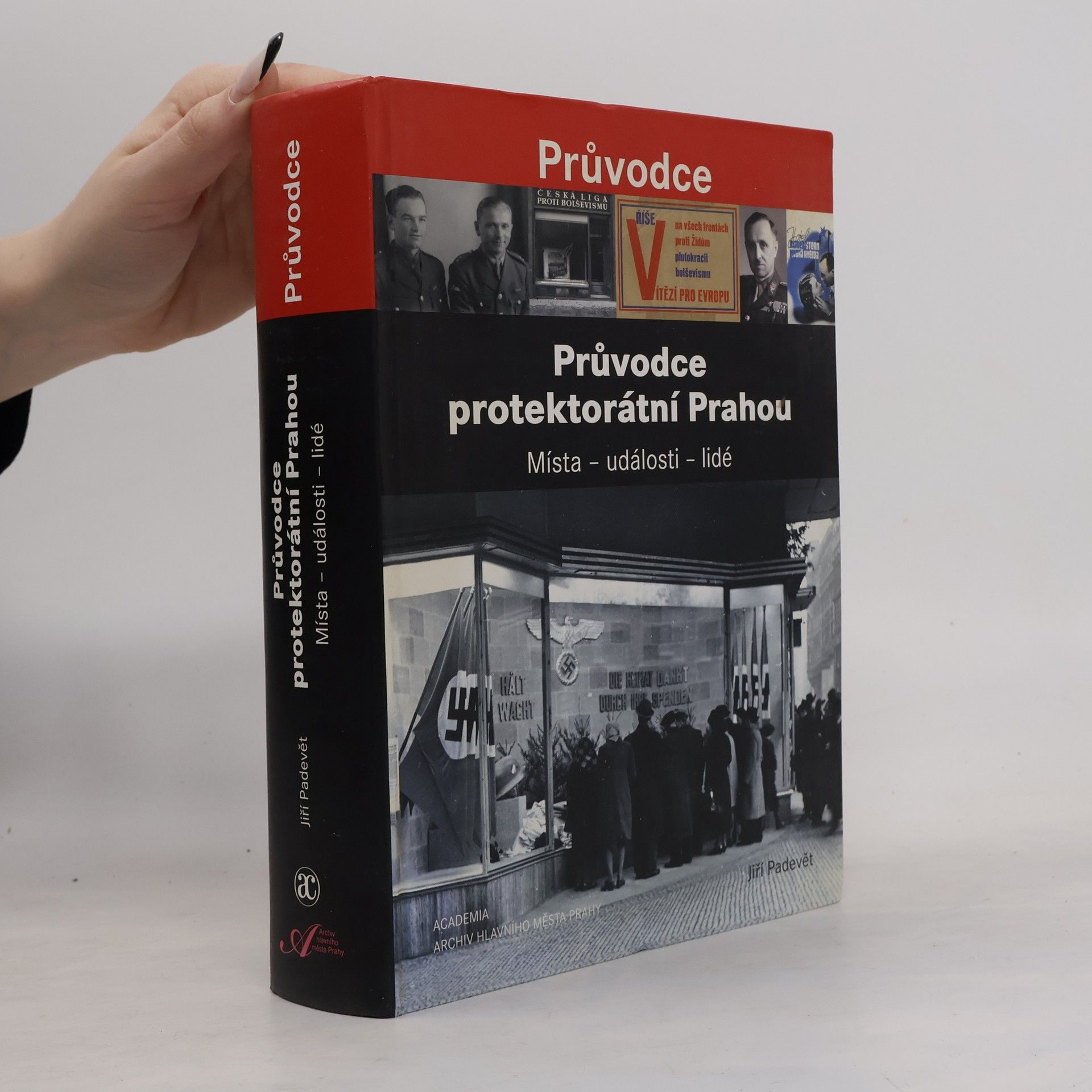 Jiří Padevět Průvodce protektorátní Prahou