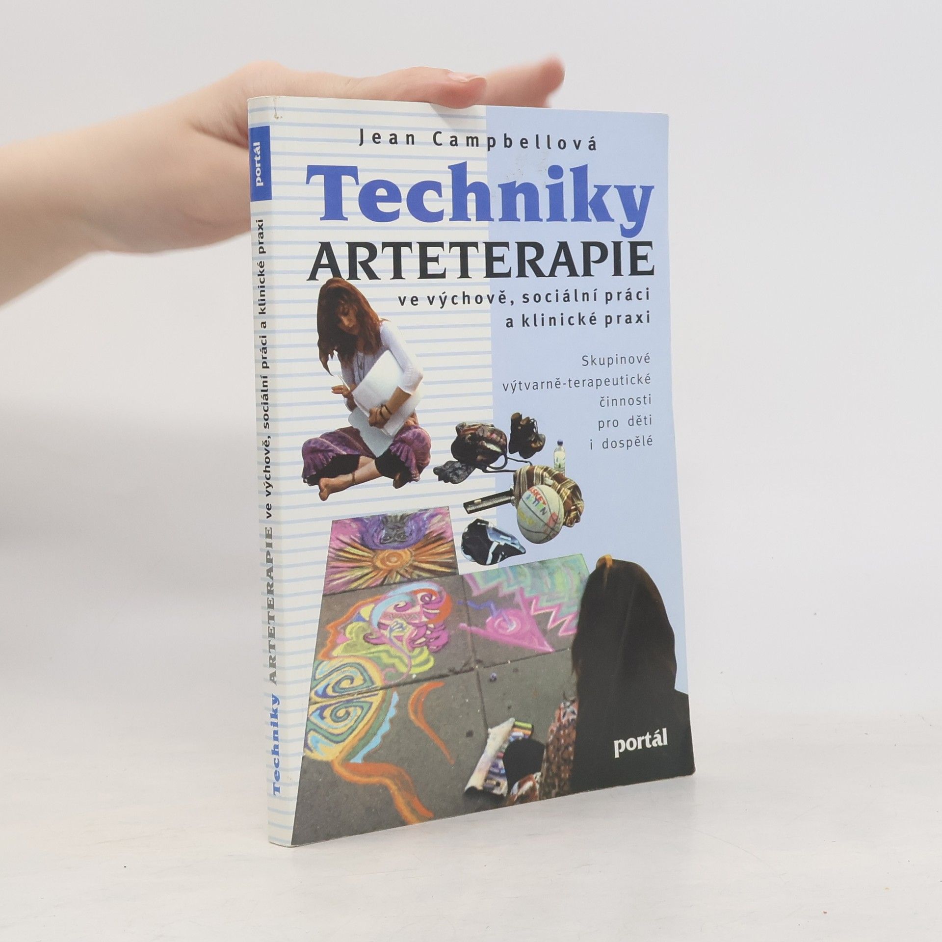 Techniky arteterapie ve výchově, sociální práci a klinické praxi