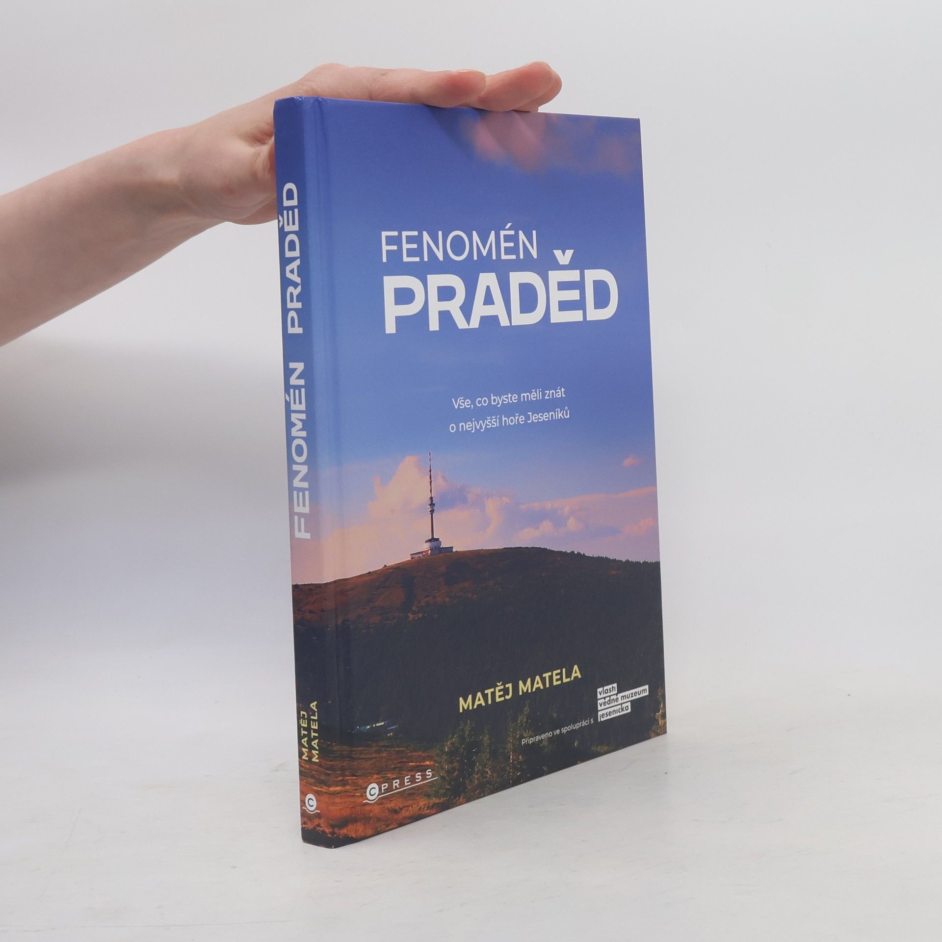 Fenomén Praděd : vše, co byste měli znát o nejvyšší hoře Jeseníků
