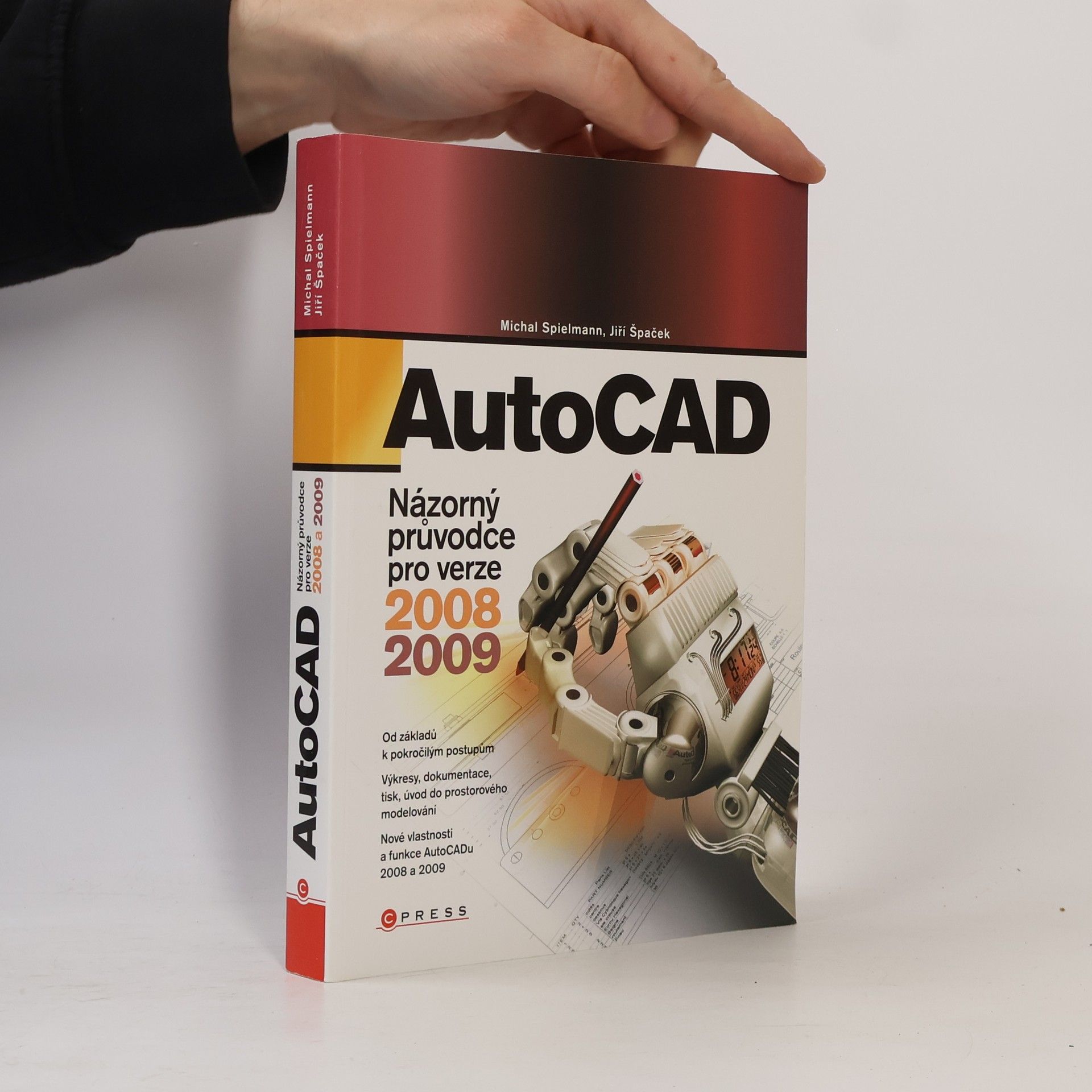 Michal Spielmann AutoCAD - názorný průvodce pro verze 2008 a 2009