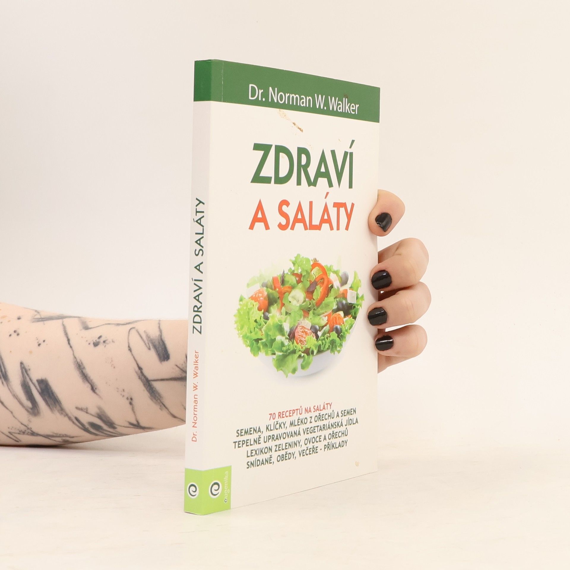 Norman W. Walker Zdraví a saláty