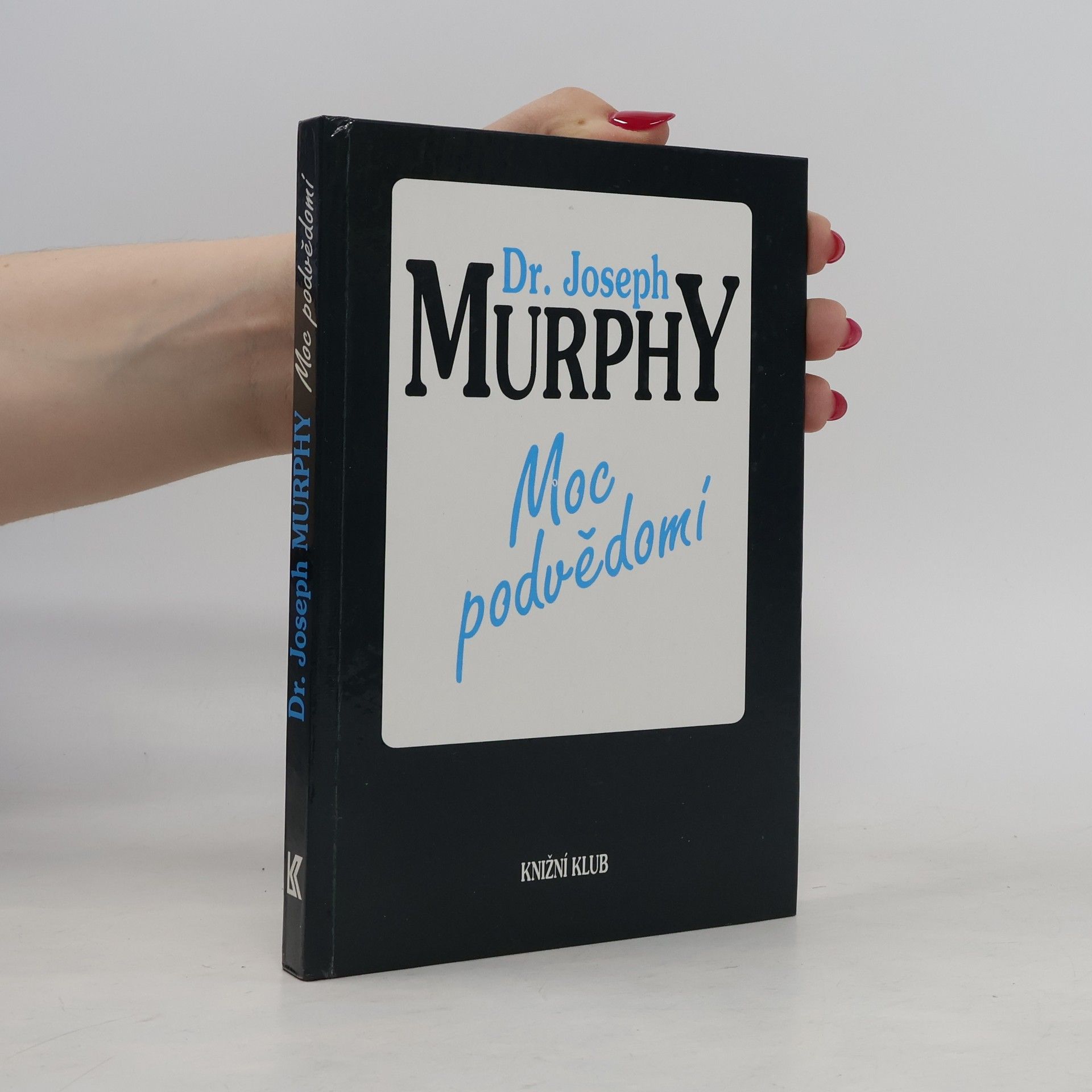 Joseph Murphy Moc podvědomí