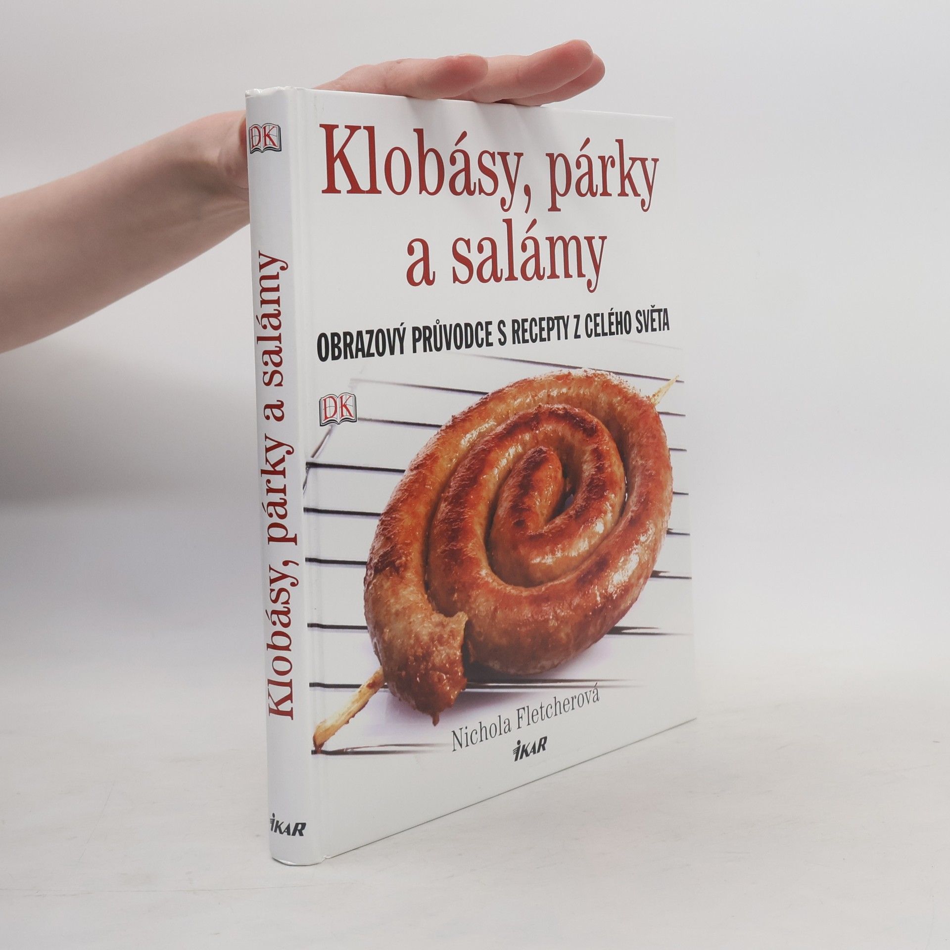 Nichola Fletcher Klobásy, párky a salámy