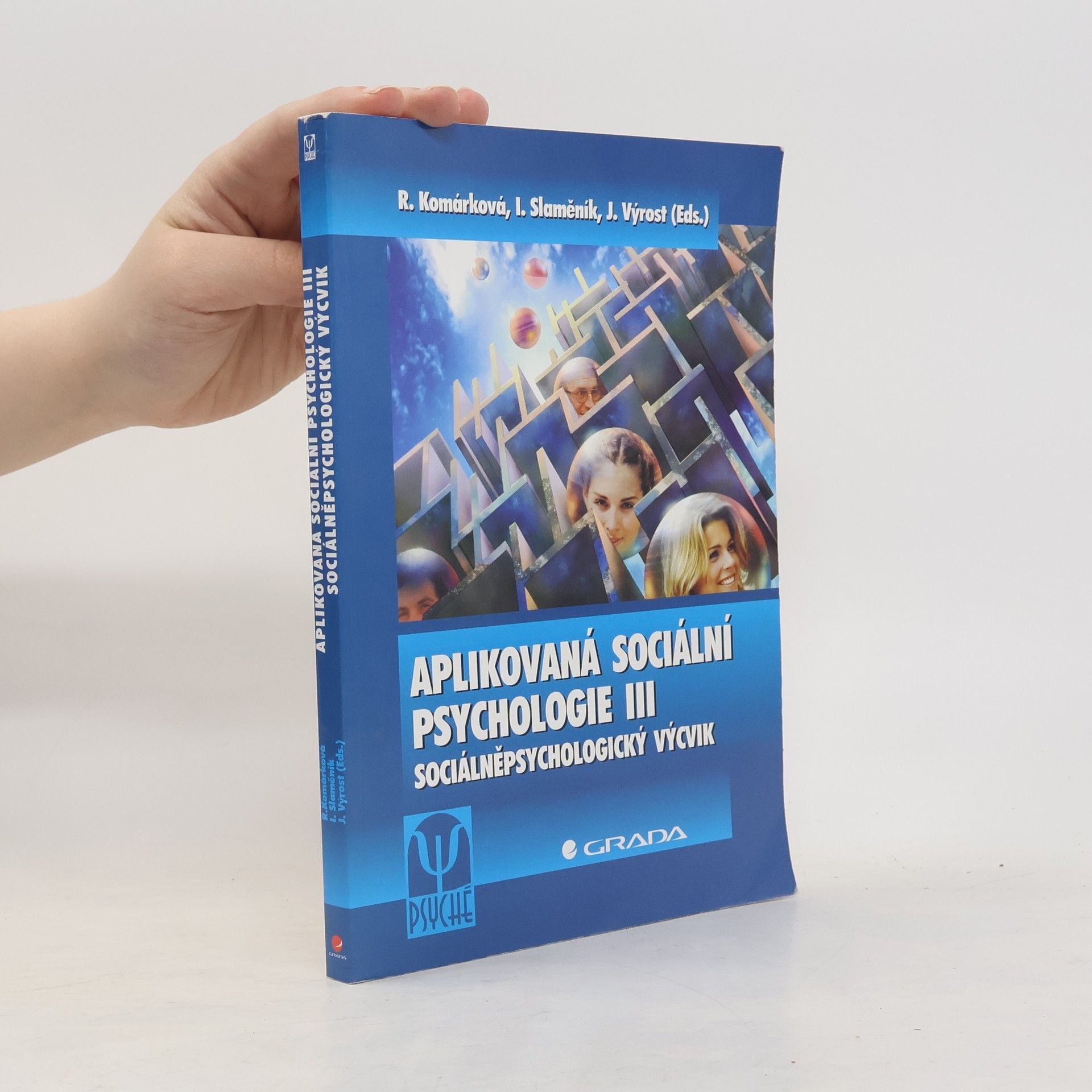 Aplikovaná sociální psychologie III : sociálněpsychologický výcvik