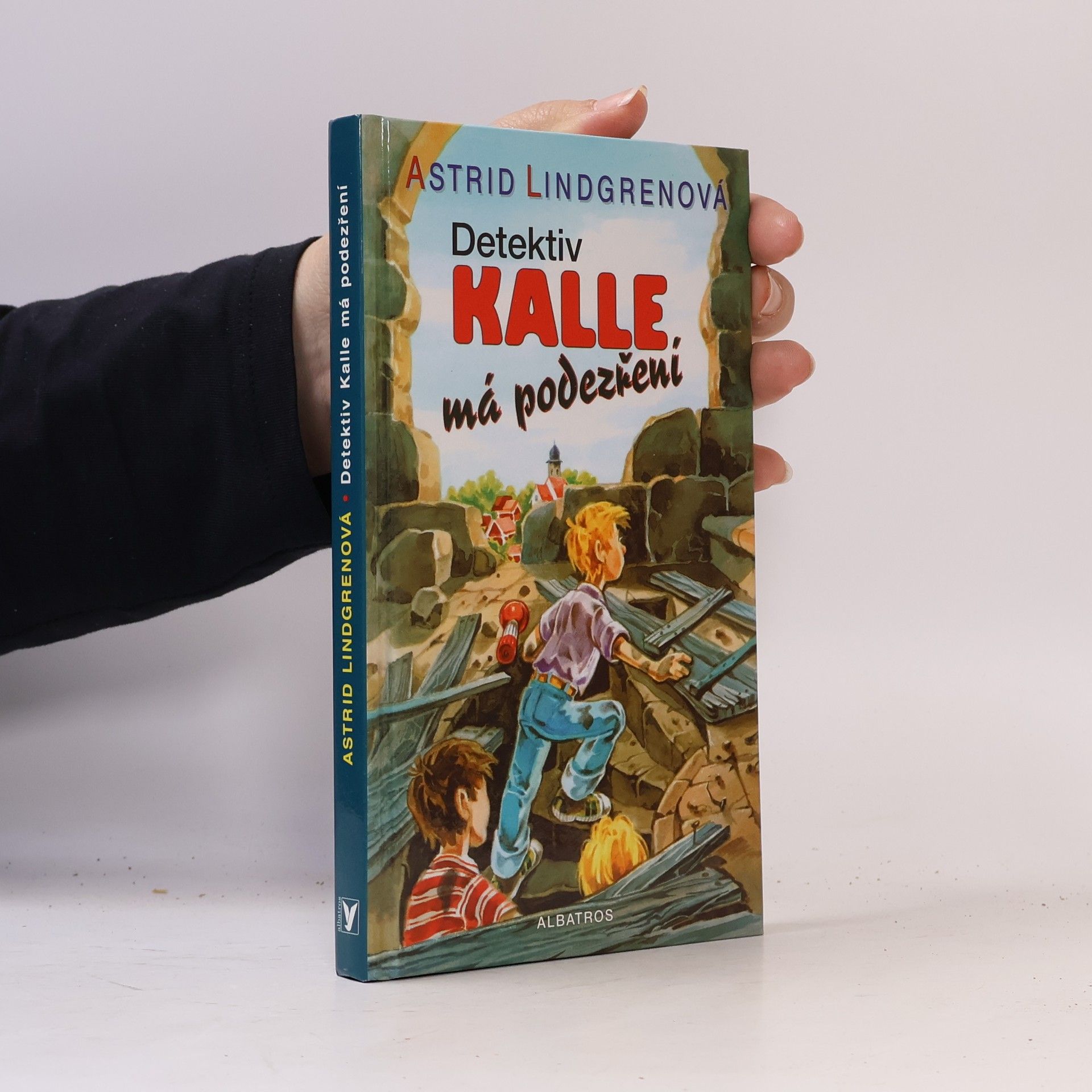 Astrid Lindgren Detektiv Kalle má podezření