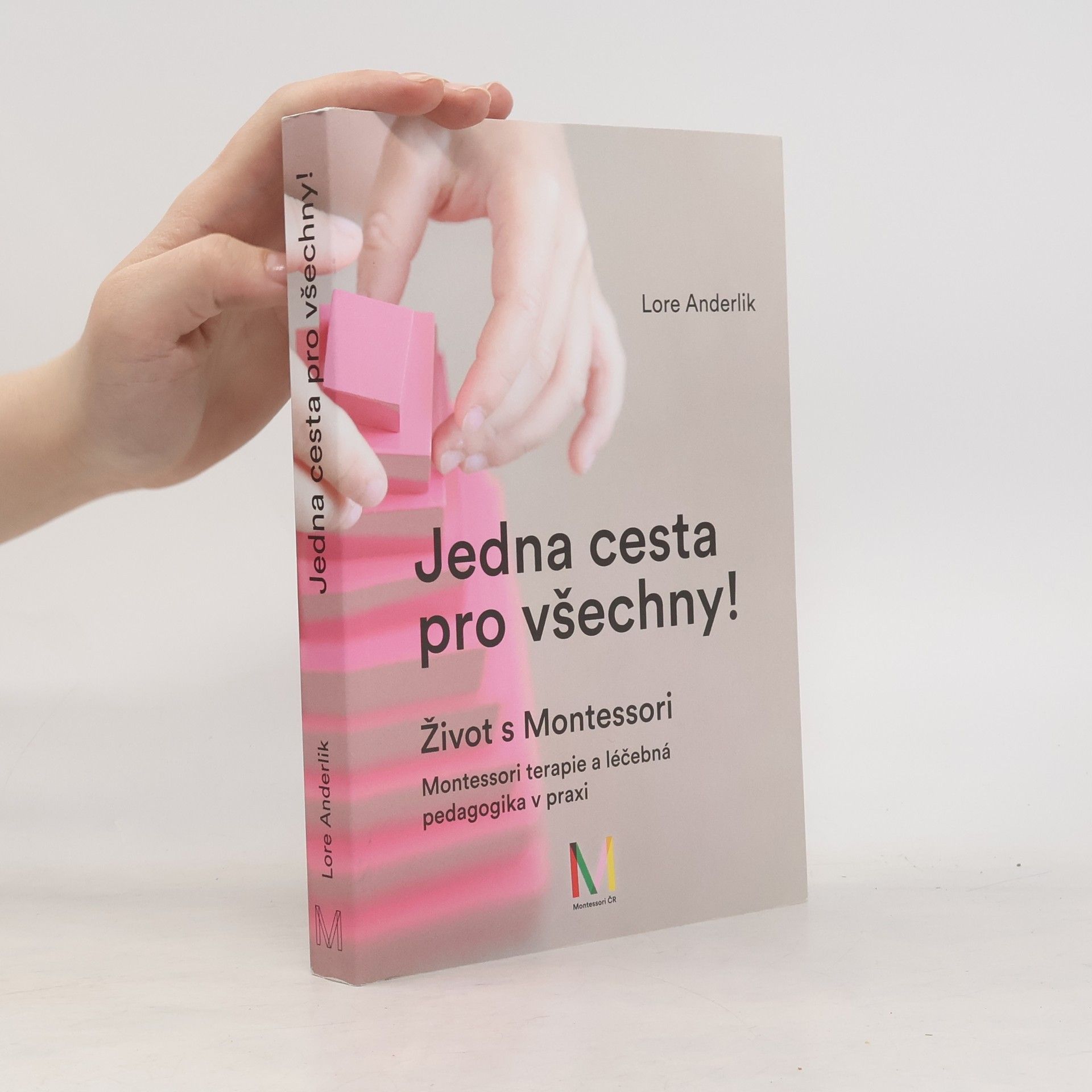 Lore Anderlik Jedna cesta pro všechny