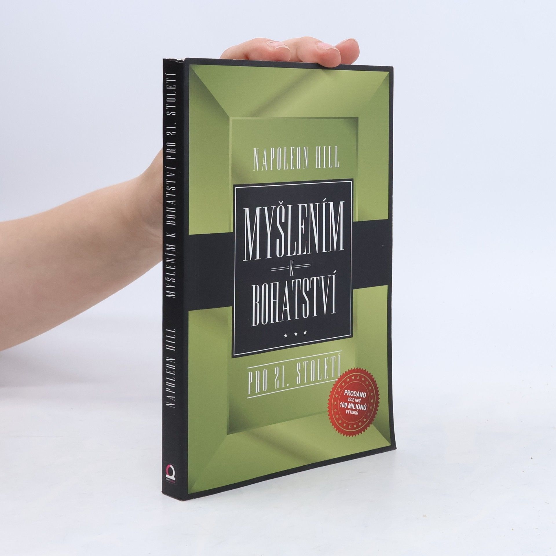 Napoleon Hill Myšlením k bohatství pro 21. století
