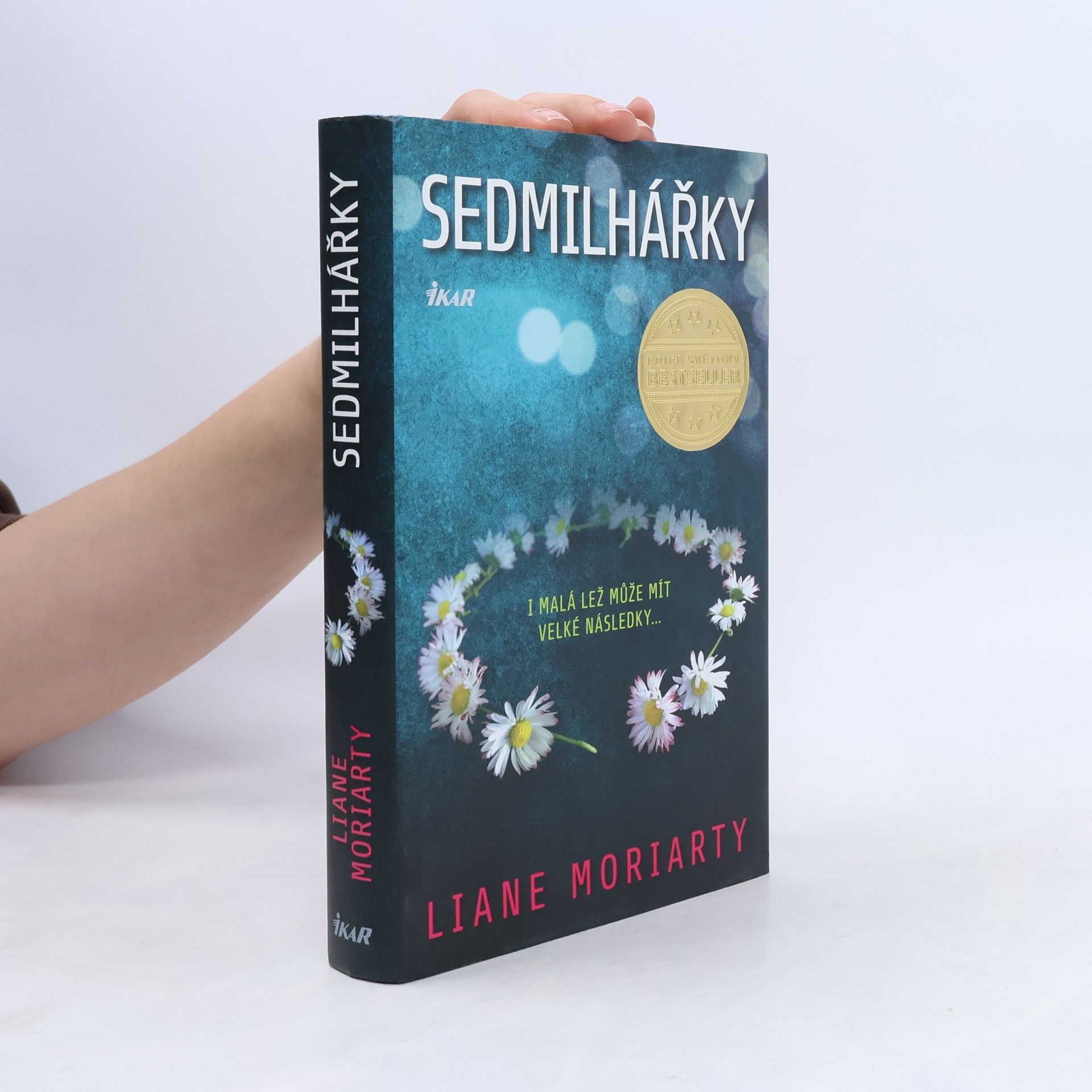 Liane Moriarty Sedmilhářky