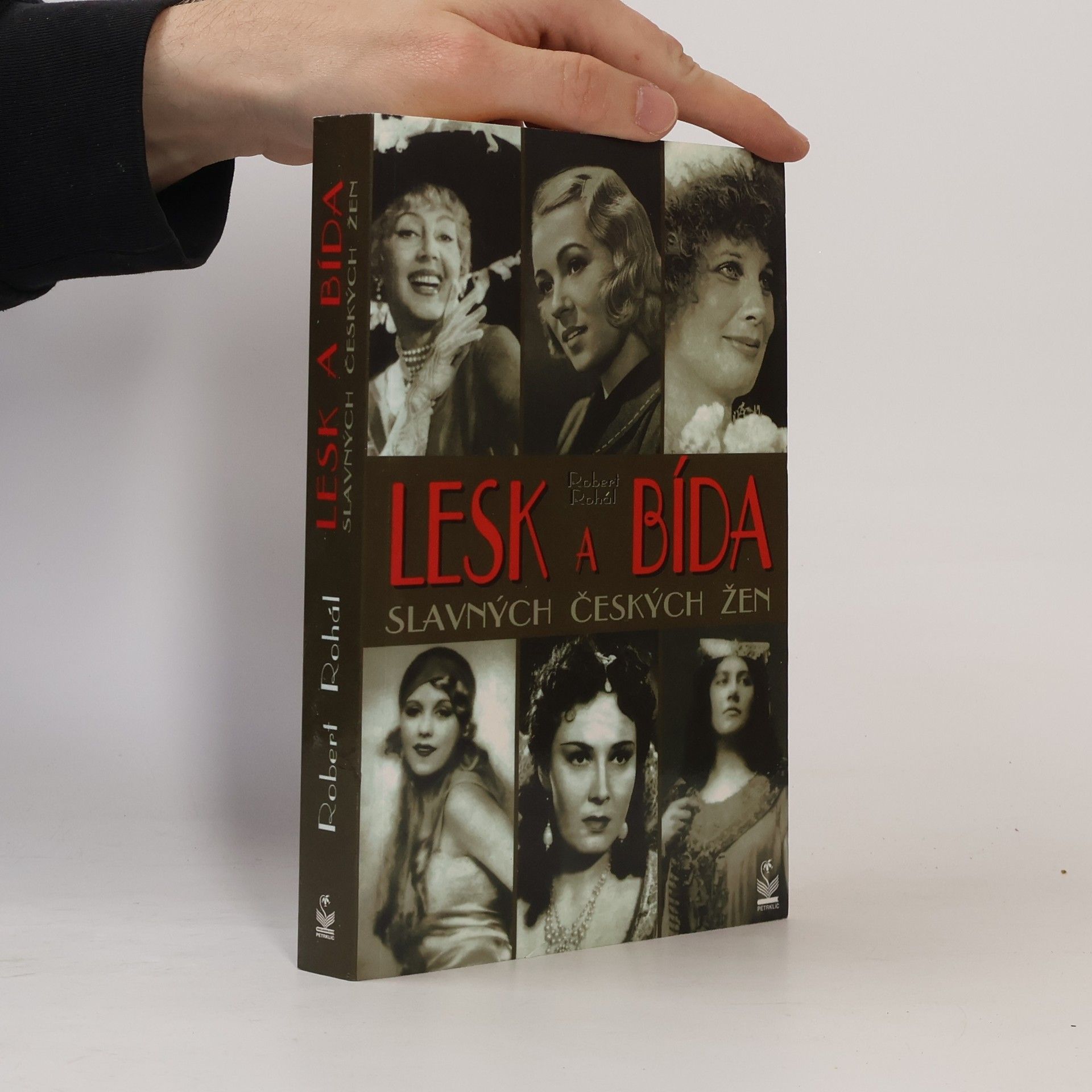 Robert Rohál Lesk a bída slavných českých žen