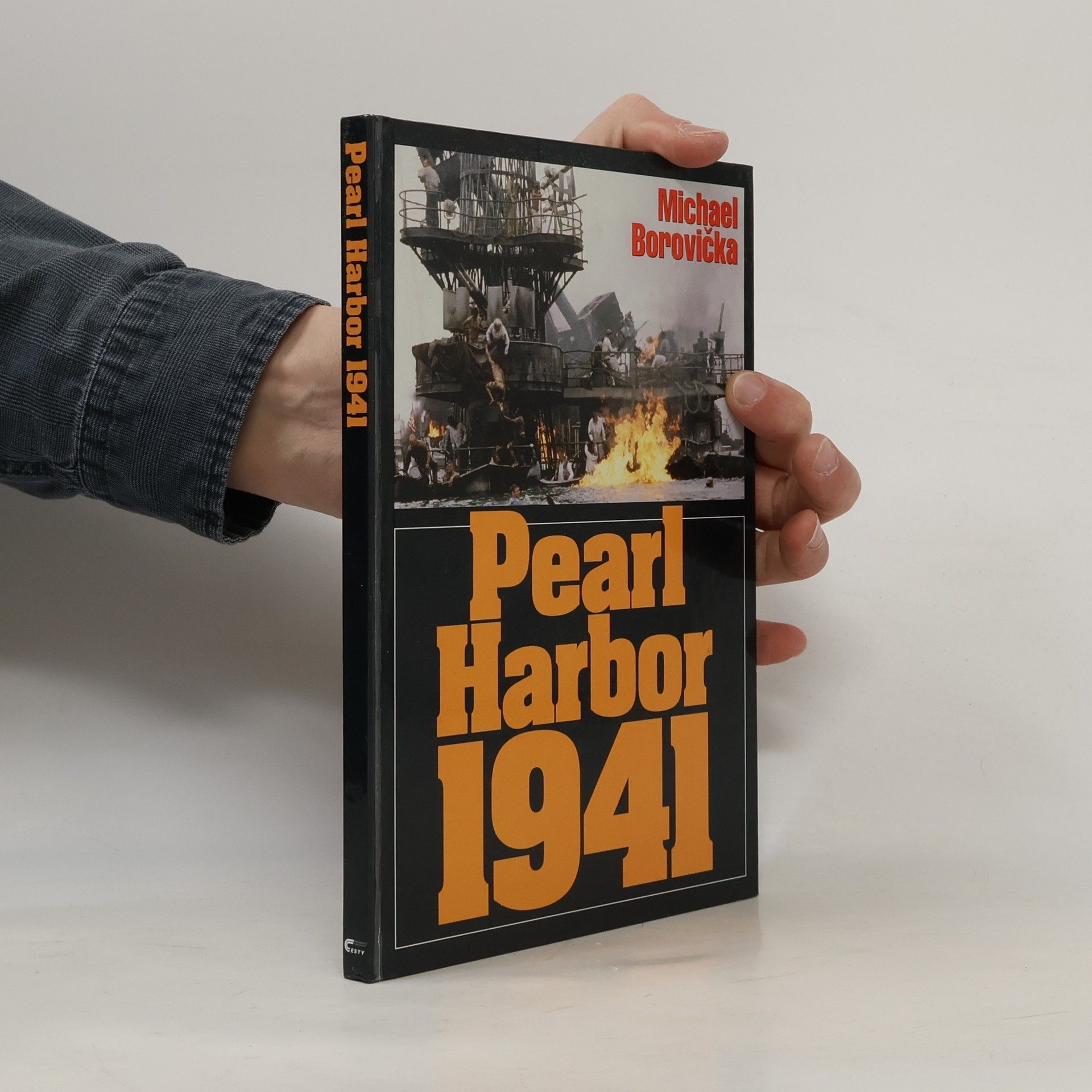 Michael Borovička Pearl Harbor 1941. Ze zákulisí jednoho zákeřného přepadu