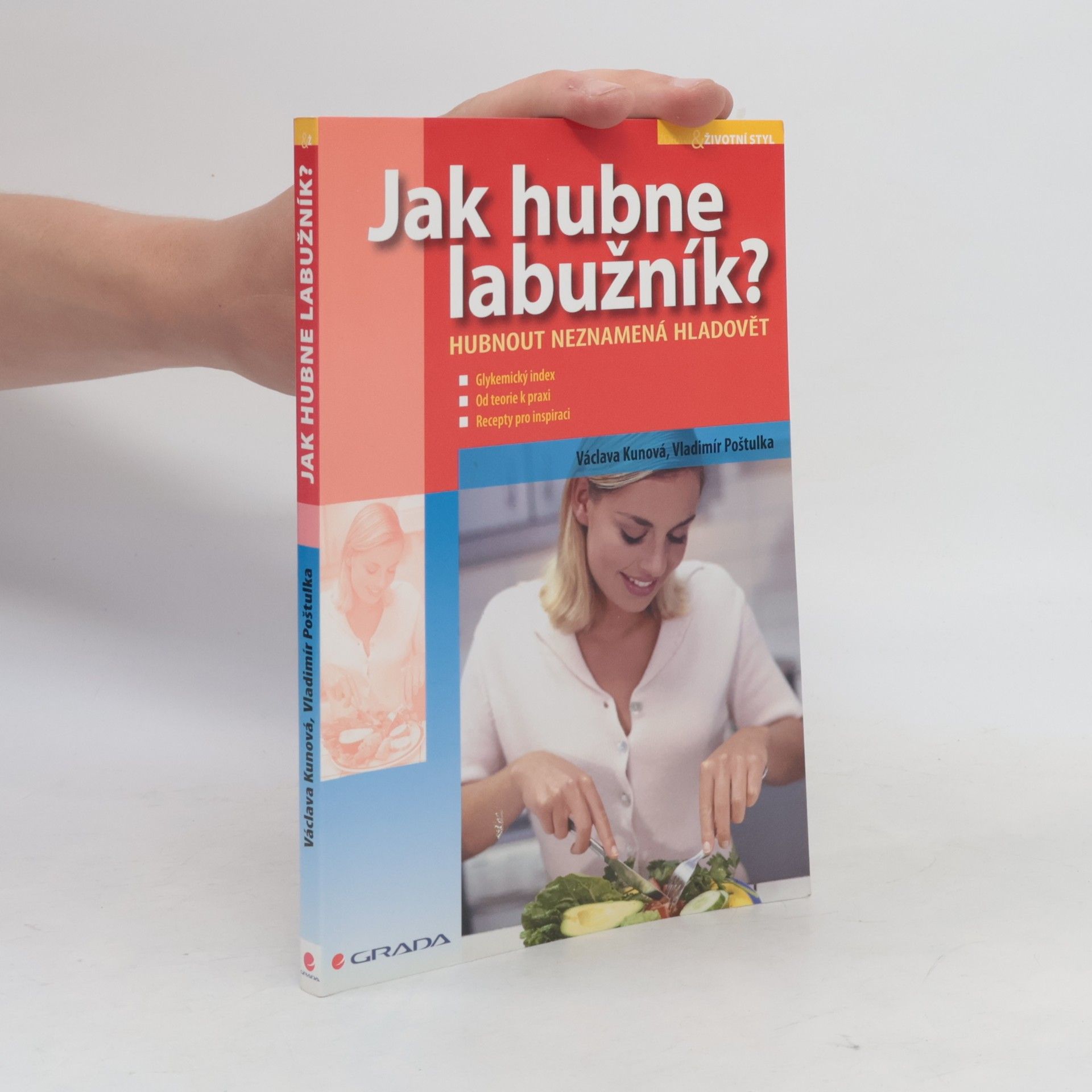 Václava Kunová Jak hubne labužník : hubnout neznamená hladovět
