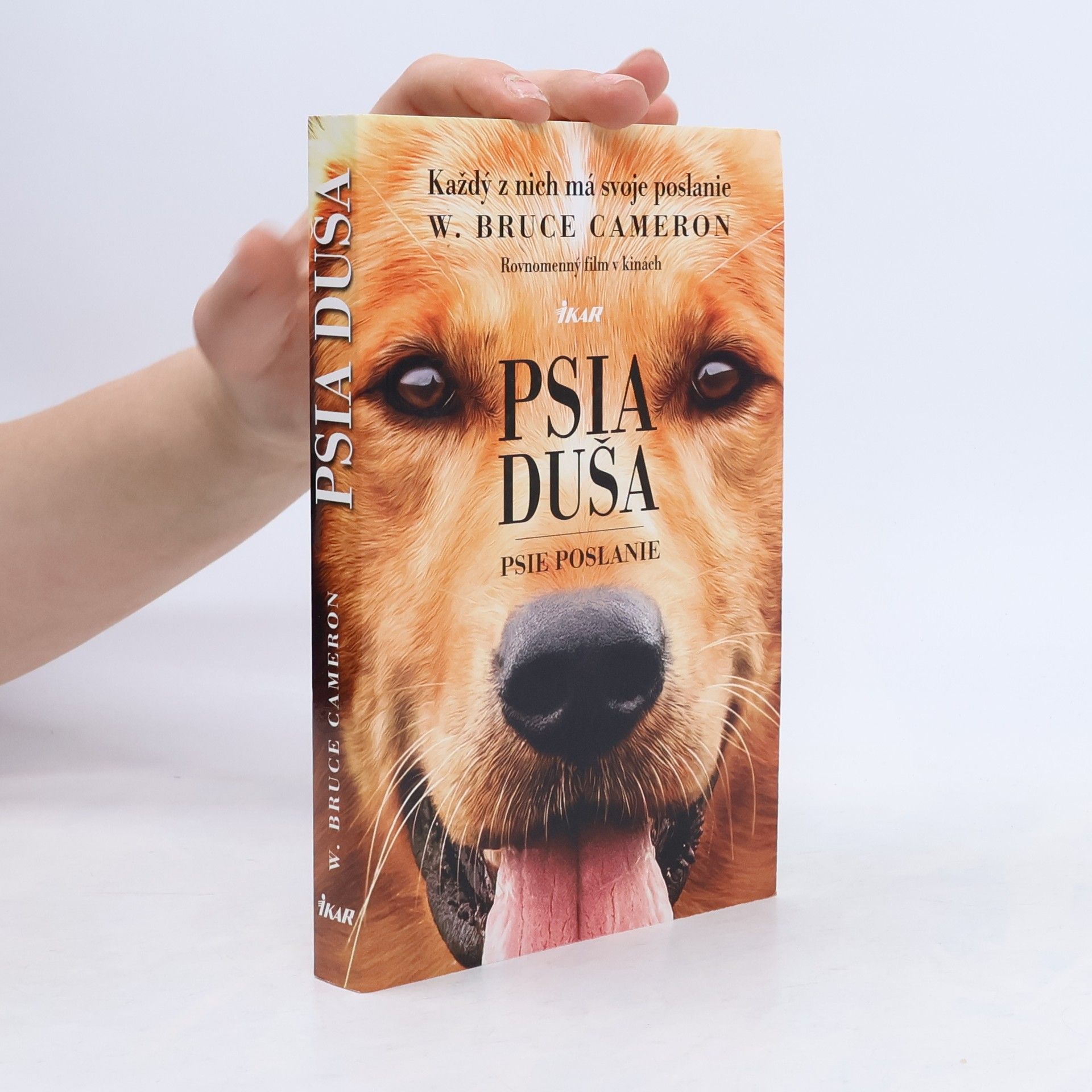 W. Bruce Cameron Psia duša - Psie poslanie