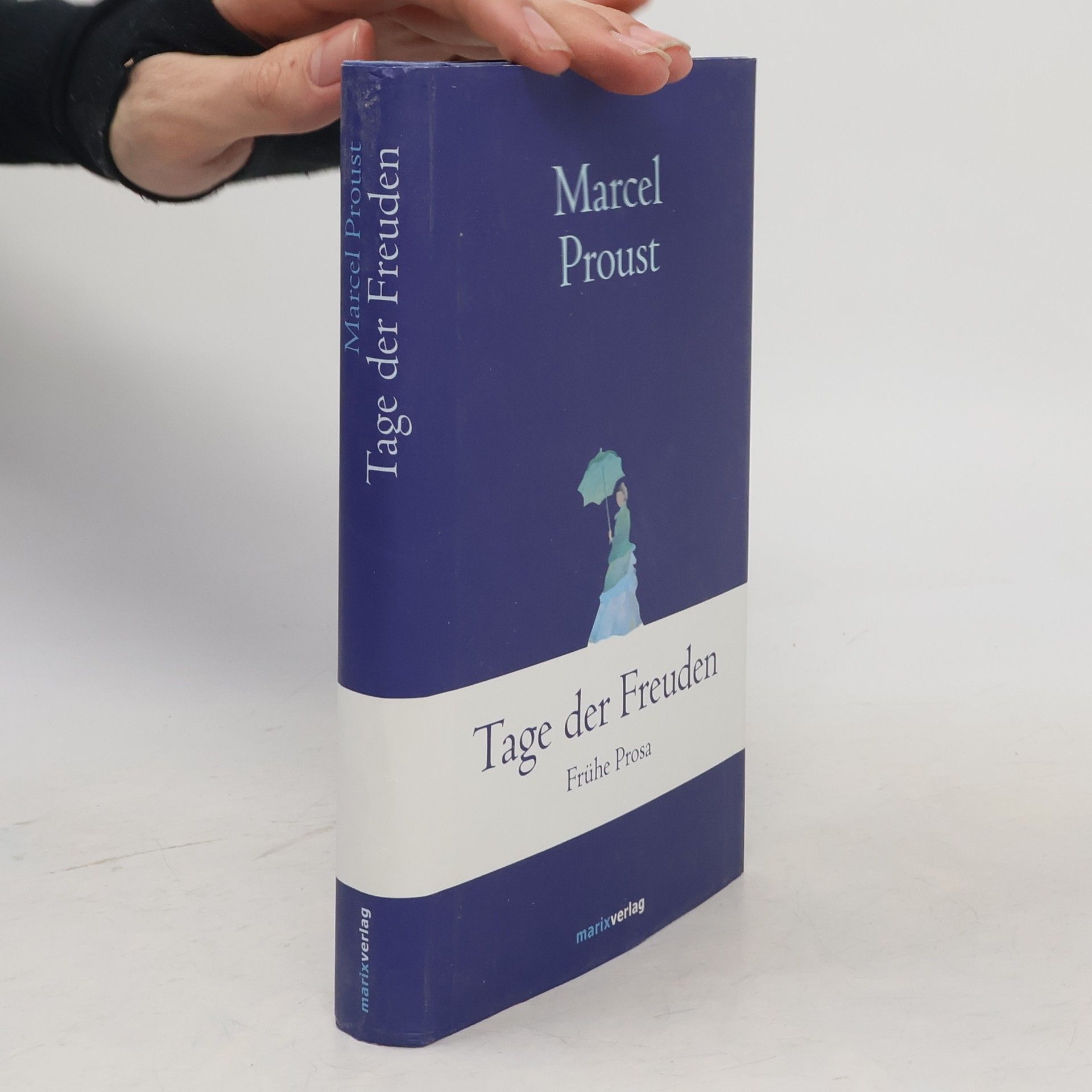 Marcel Proust Tage der Freuden