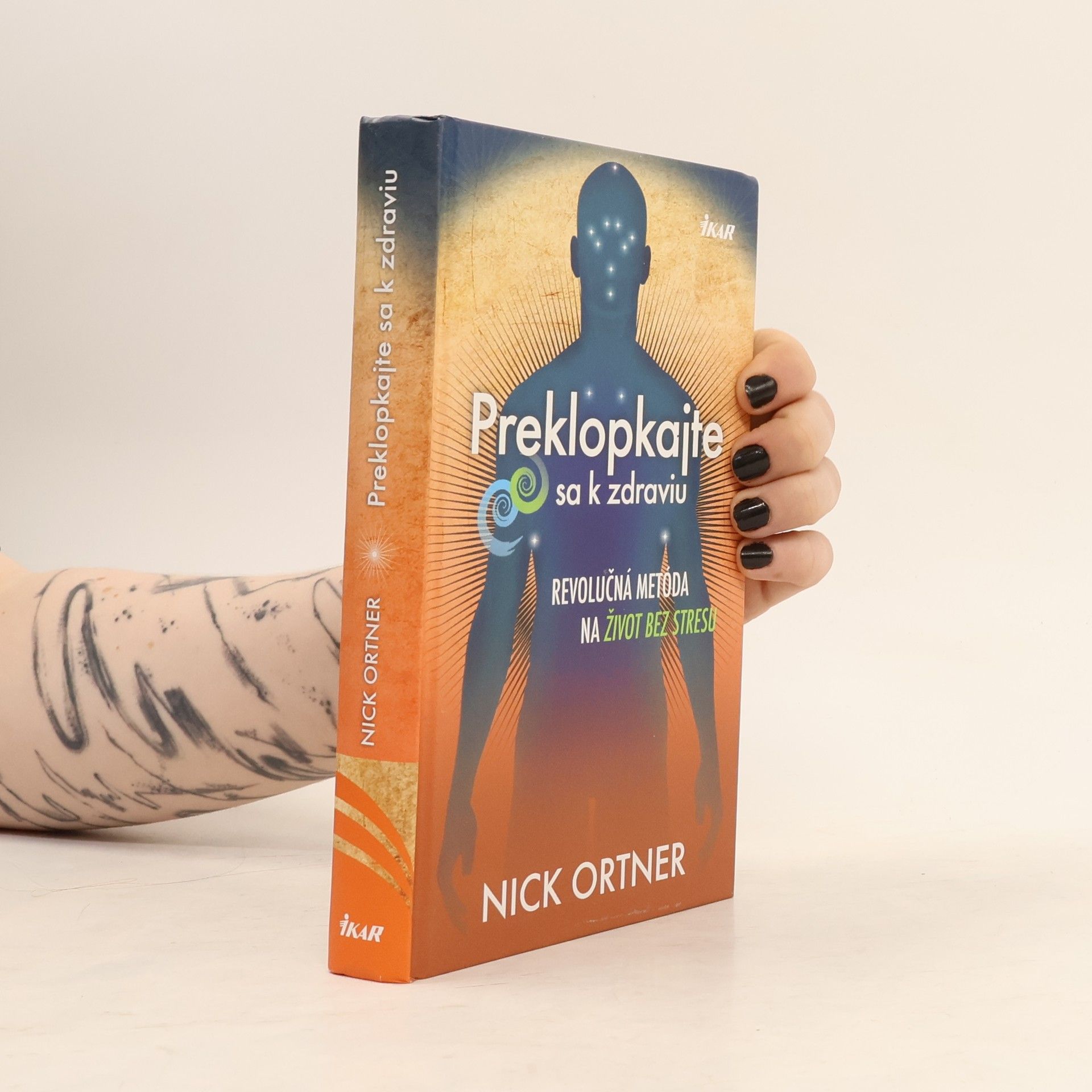 Nick Ortner Preklopkajte sa k zdraviu