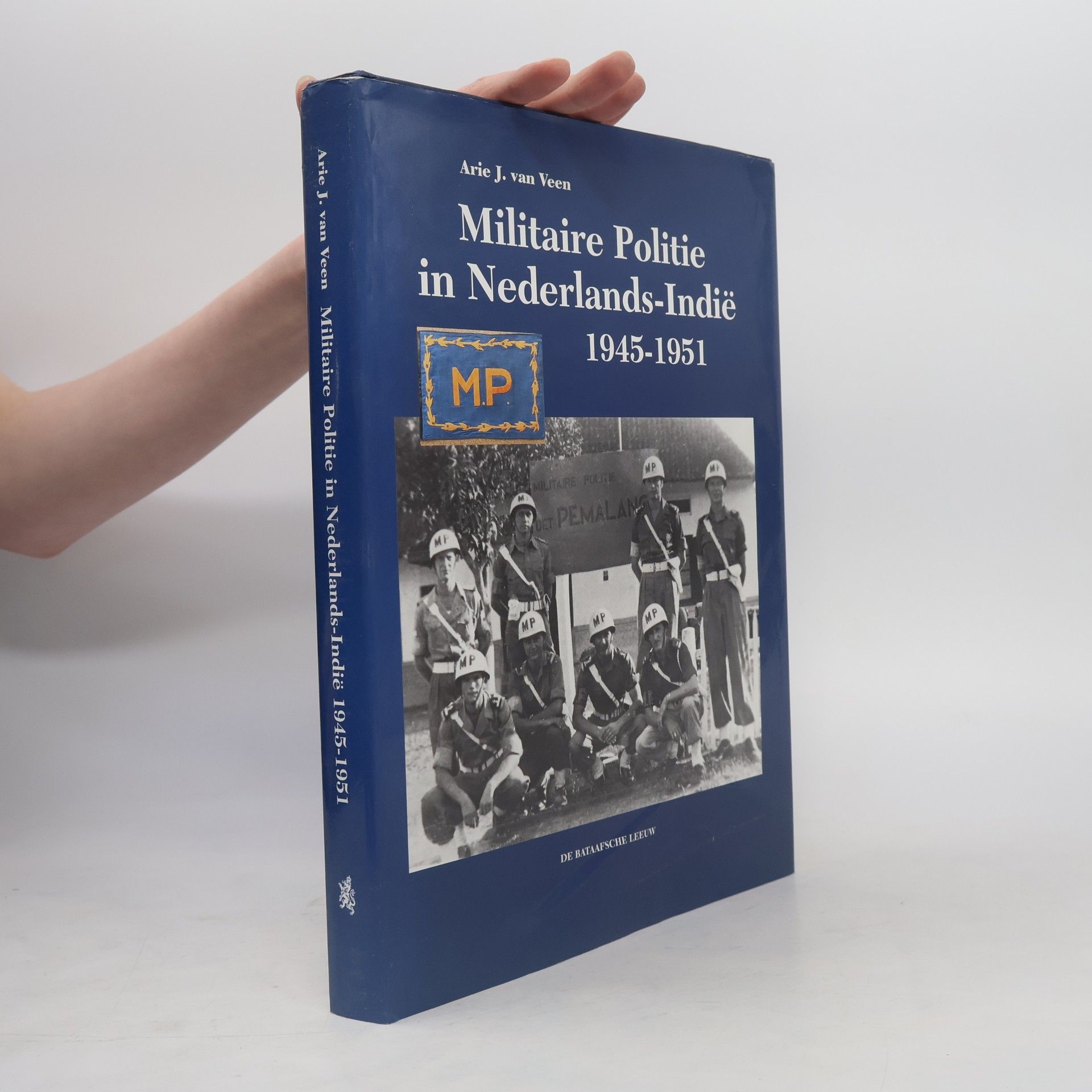 Arie J. van Veen Militaire politie in Nederlands-Indië 1945-1951