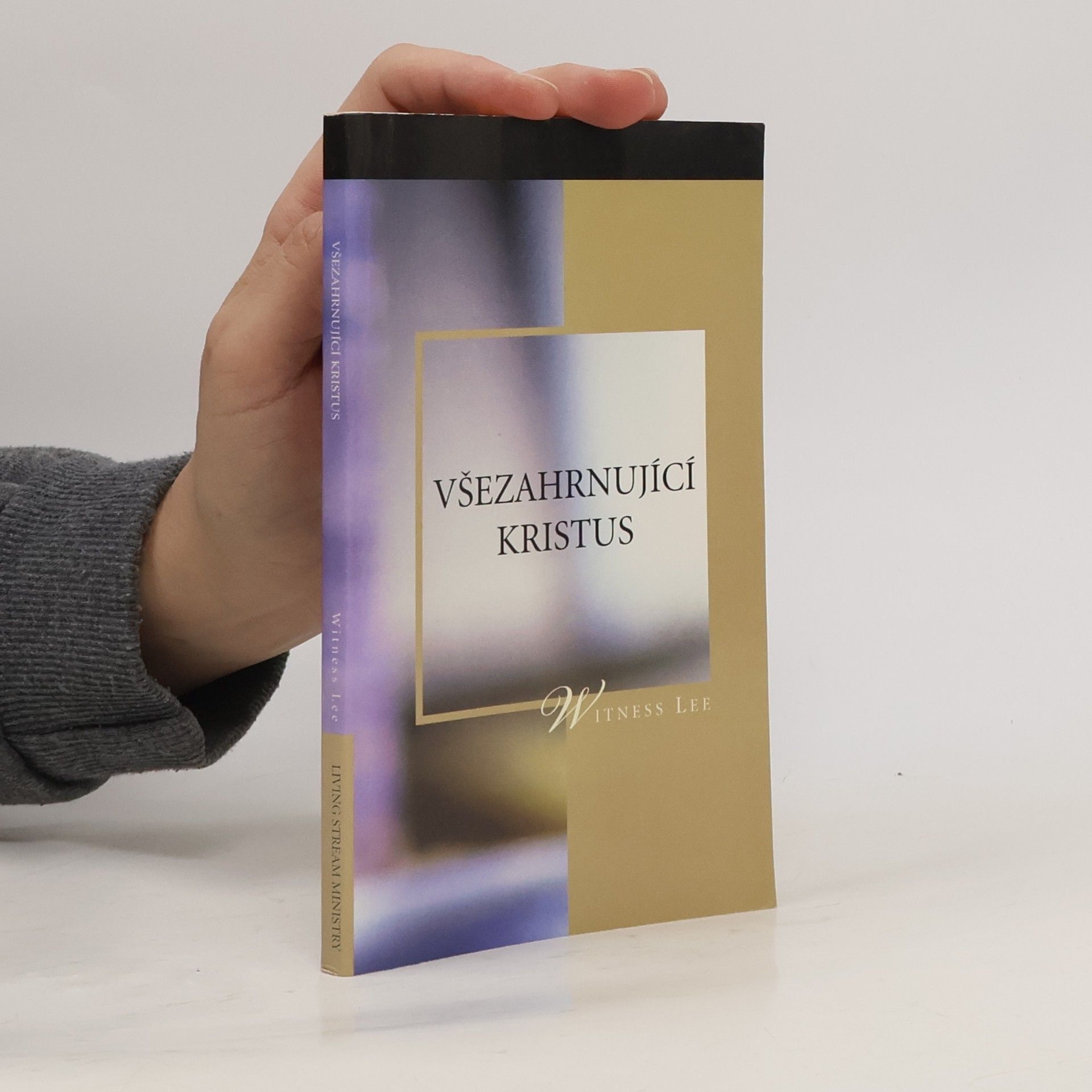 Witness Lee Všezahrnující Kristus