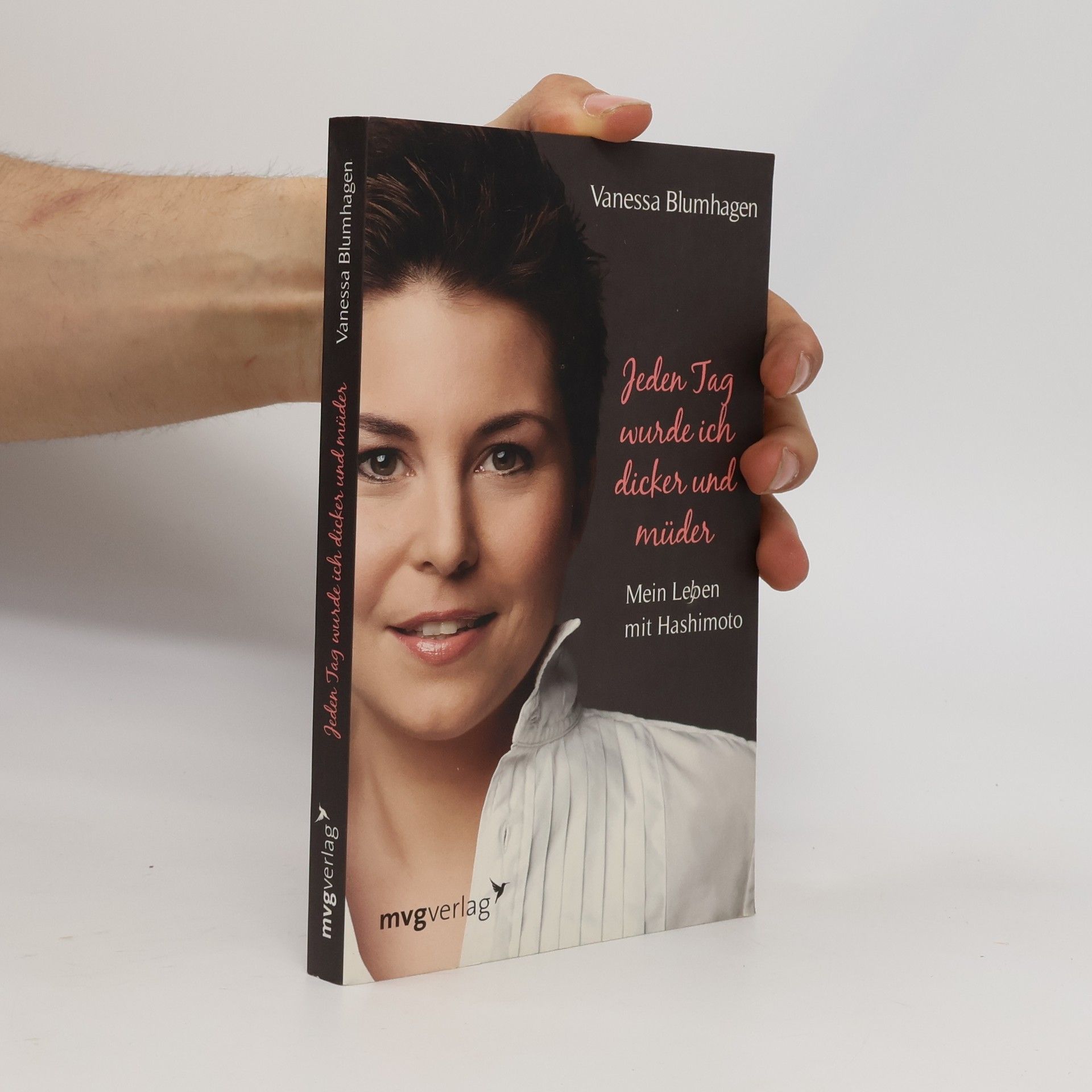 Vanessa Blumhagen Jeden Tag wurde ich dicker und müder