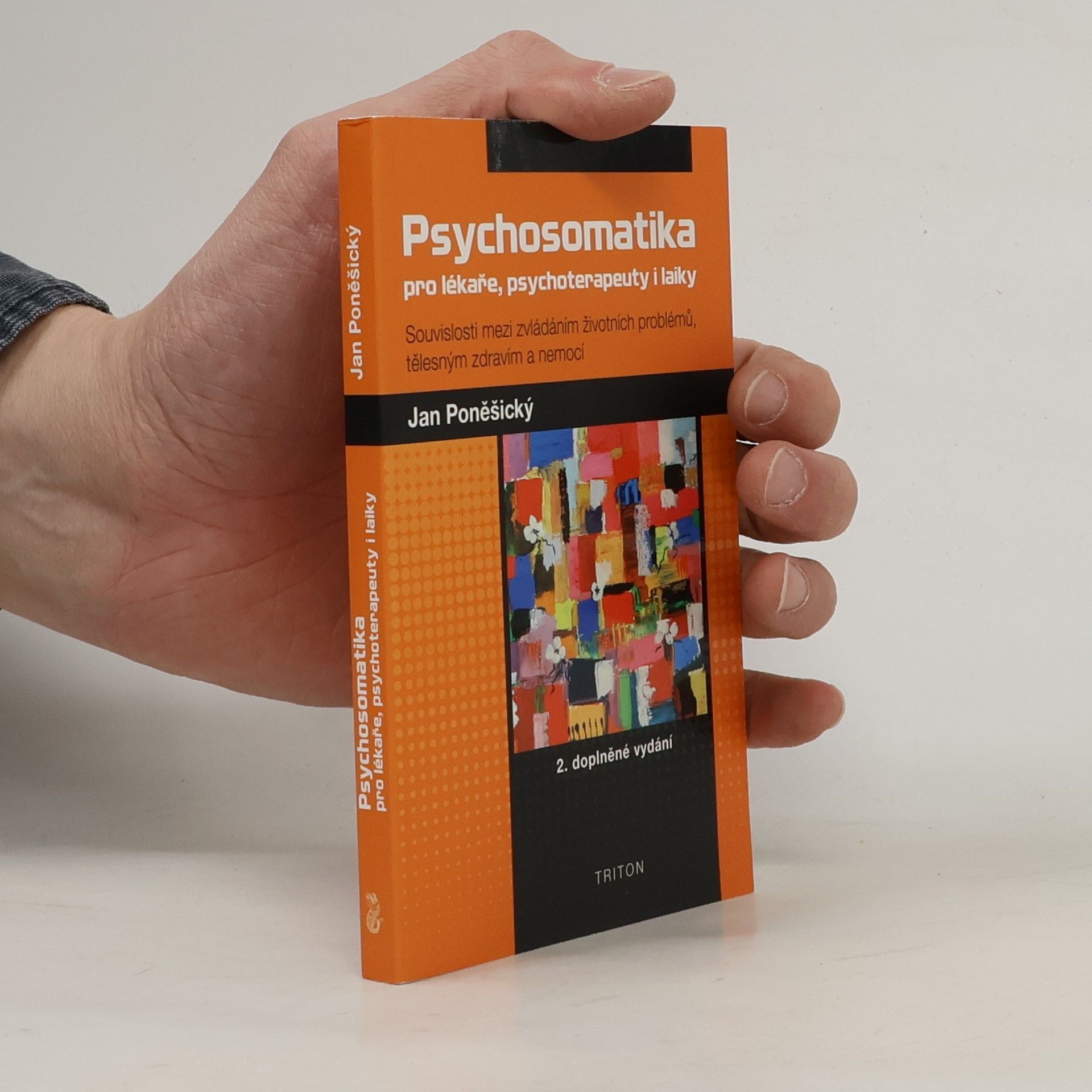 Jan Poněšický Psychosomatika pro lékaře, psychoterapeuty i laiky